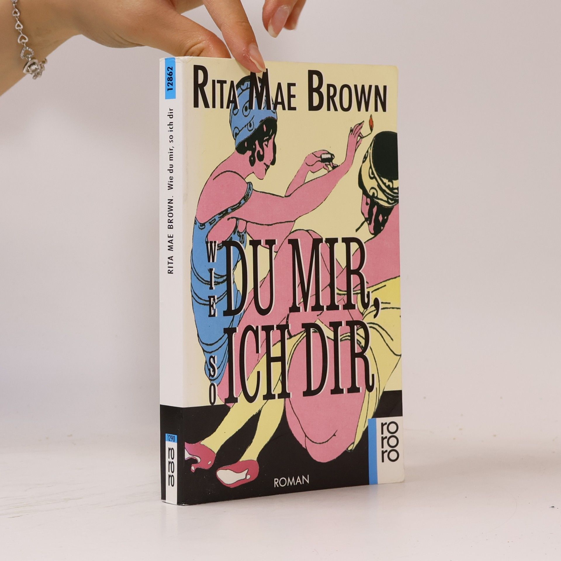 Rita Mae Brown Wie du mir, so ich dir