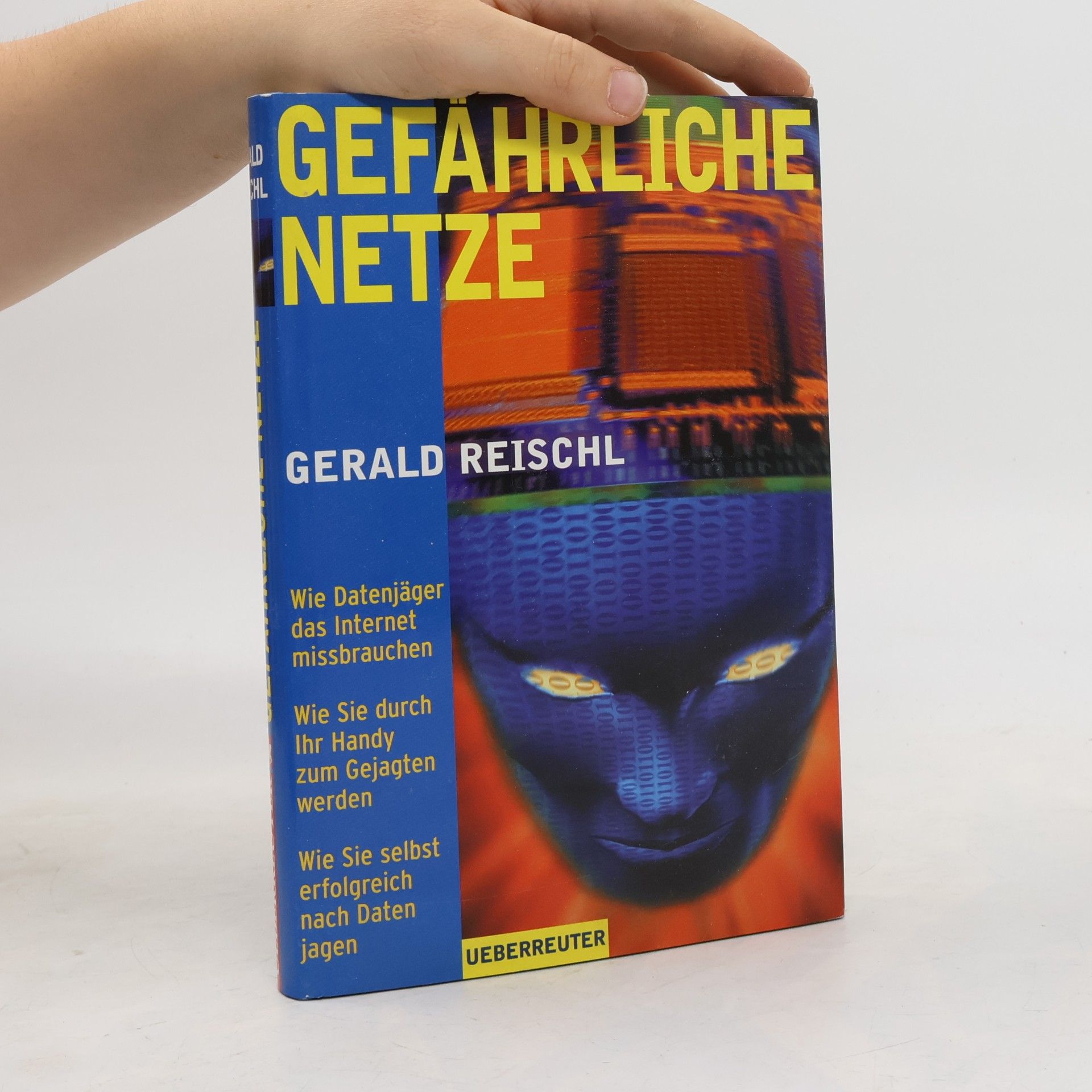 Reischl Gerald Gefährliche Netze