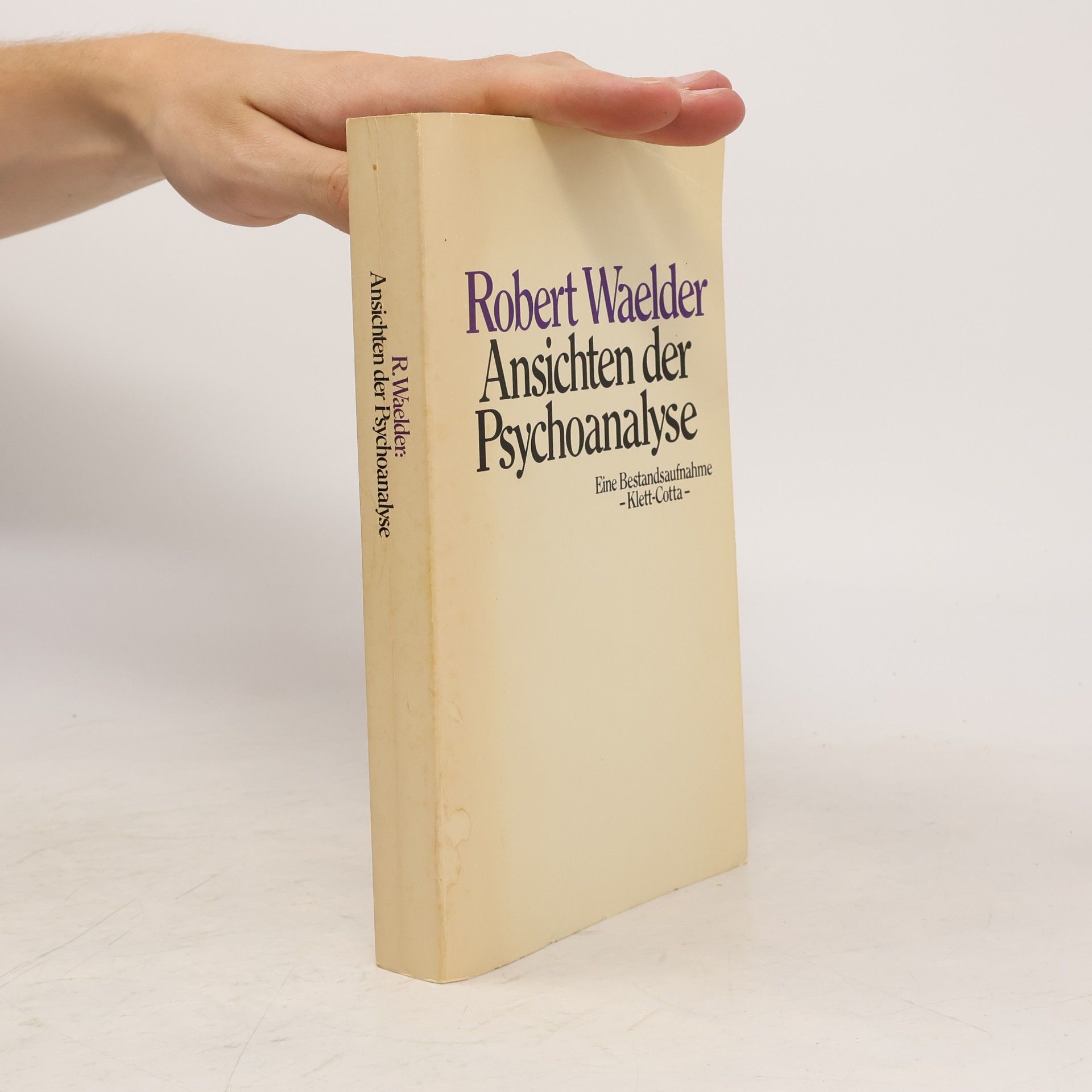 Robert Waelder Ansichten der Psychoanalyse: Eine Bestandsaufnahme