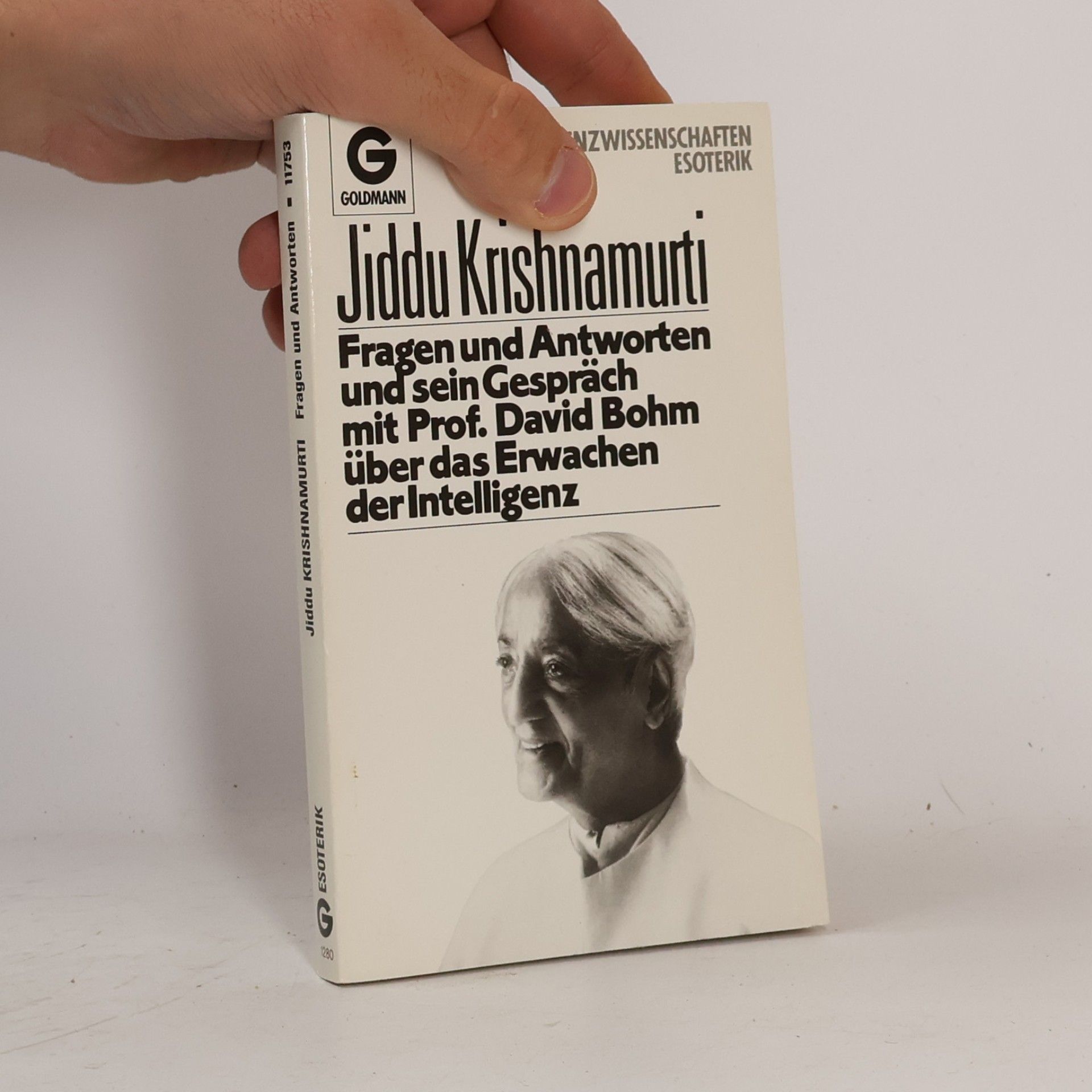 Jiddu Krishnamurti Fragen und Antworten und sein Gespräch mit Prof[essor] David Bohm