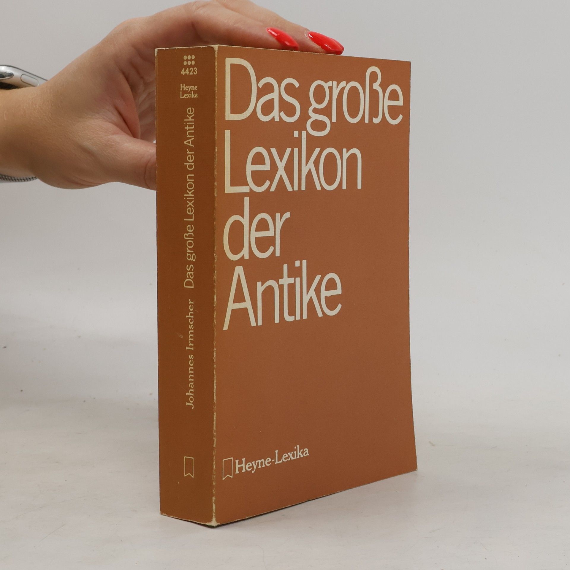 Johannes Irmscher Das große Lexikon der Antike