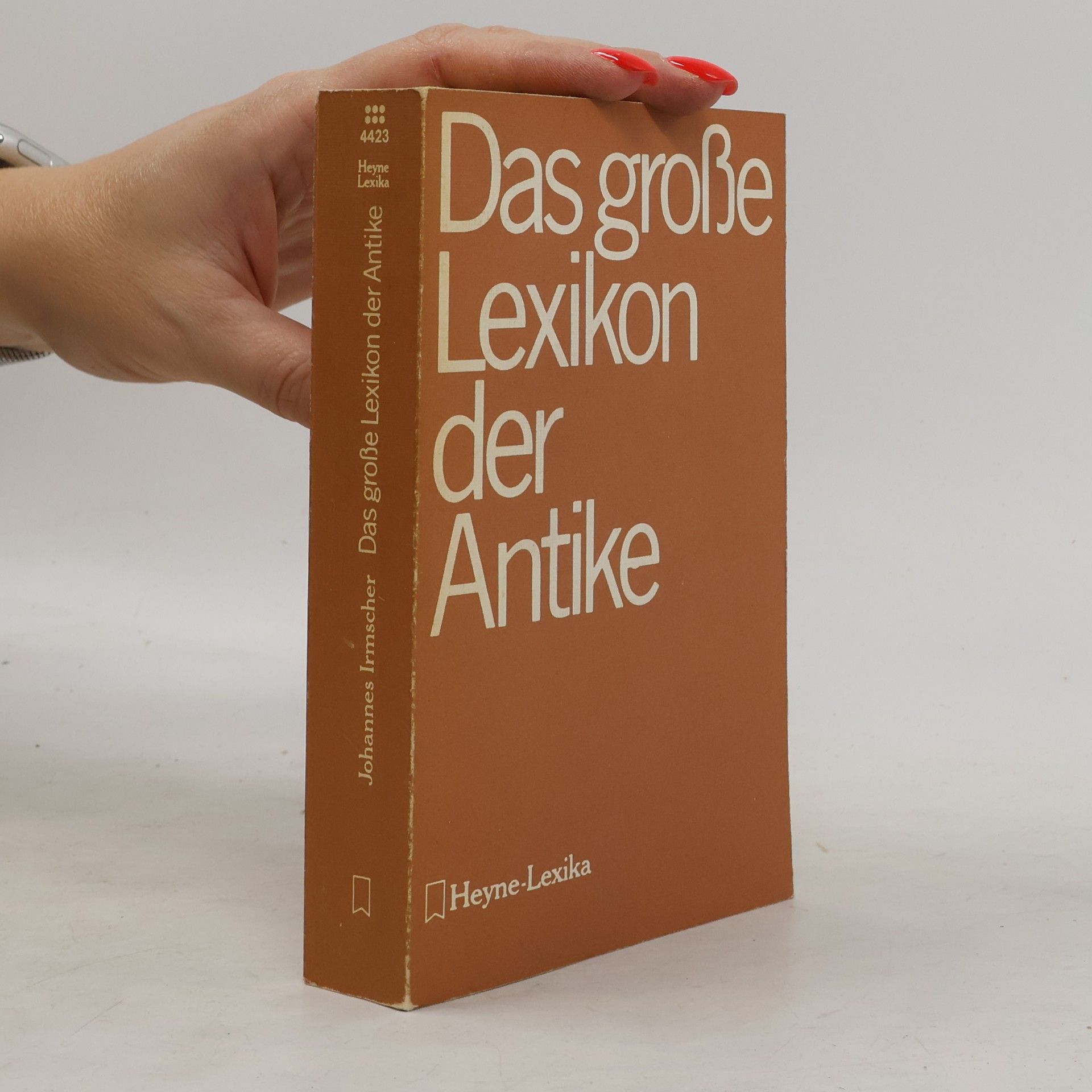 Johannes Irmscher Das große Lexikon der Antike