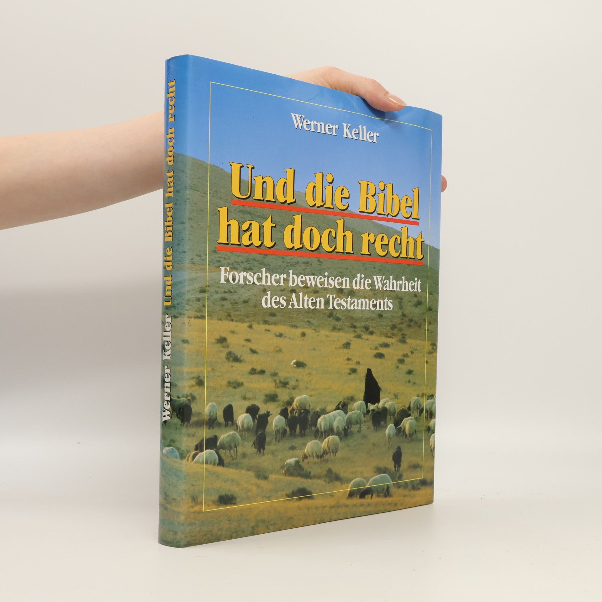 Werner Keller Und die Bibel hat doch recht
