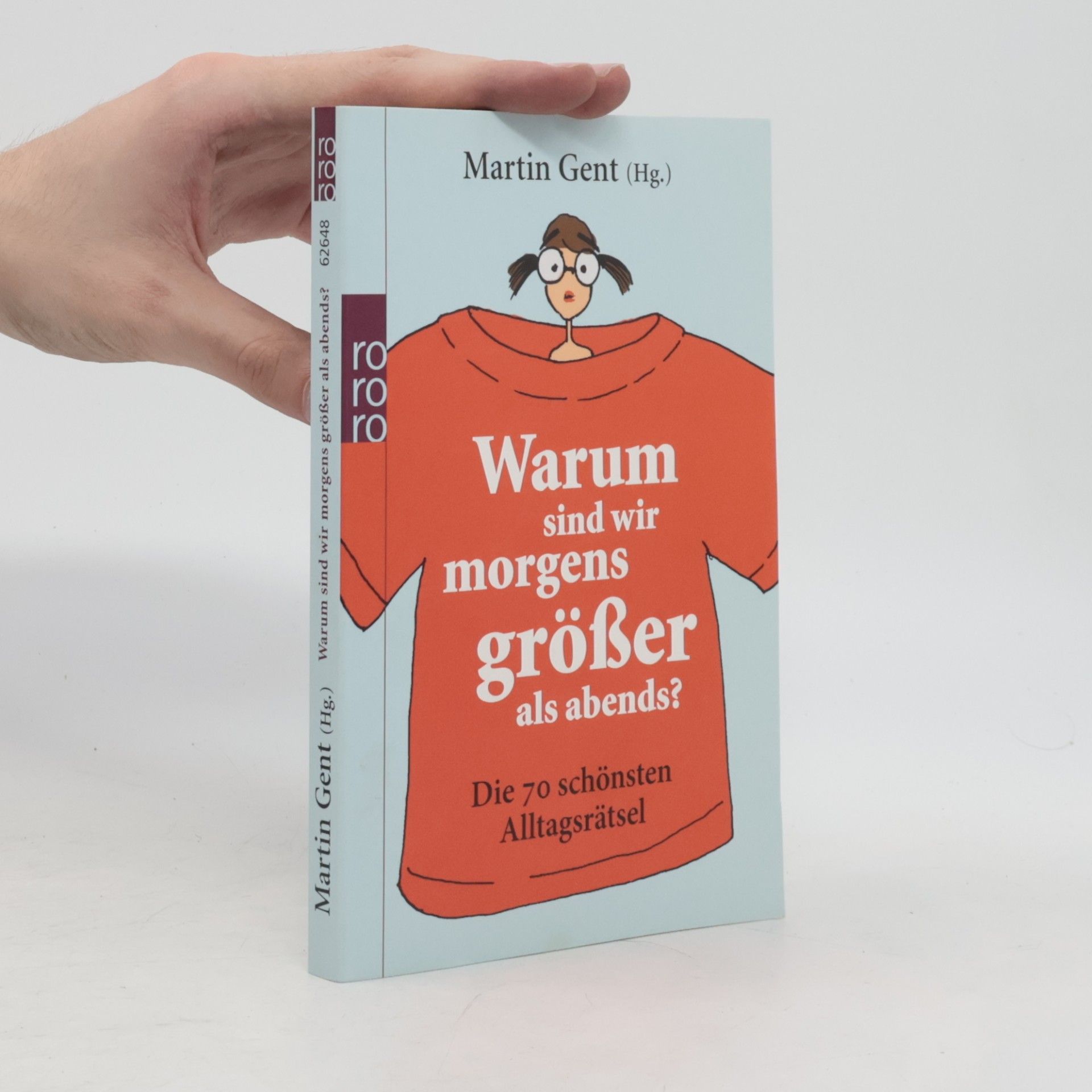 Martin Gent Warum sind wir morgens größer als abends?