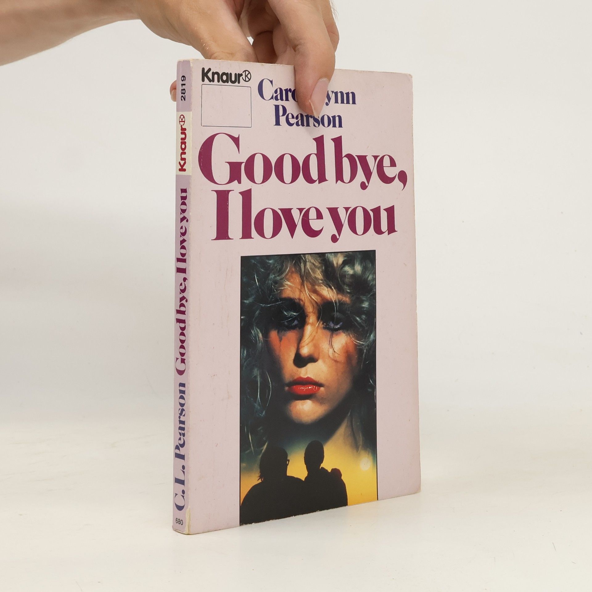 Carol Lynn Pearson Knaur Taschenbücher: Good Bye, I Love You