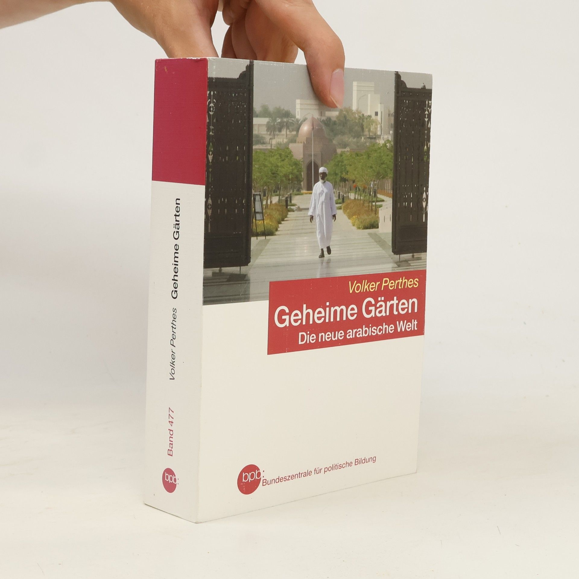 Volker Perthes Geheime Gärten