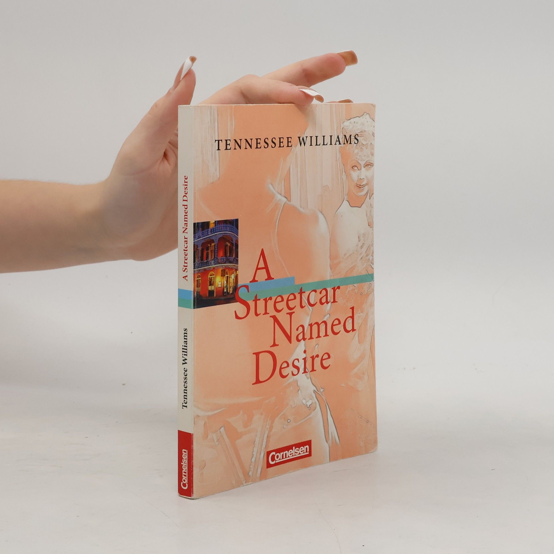 Tennessee Williams A Streetcar Named Desire