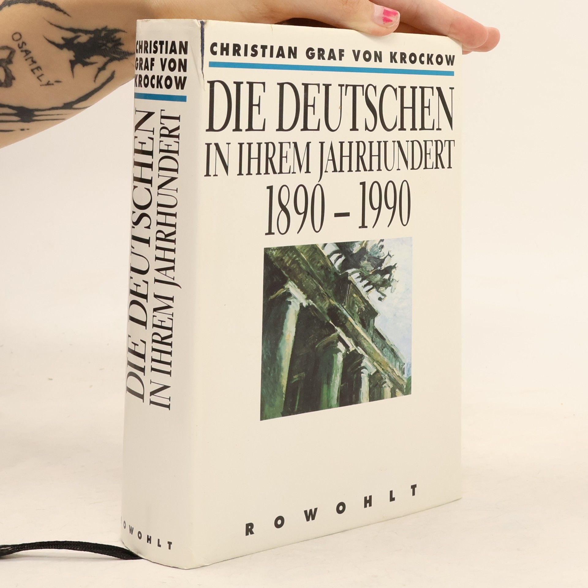 Christian Graf von Krockow Die Deutschen in ihrem Jahrhundert 1890-1990