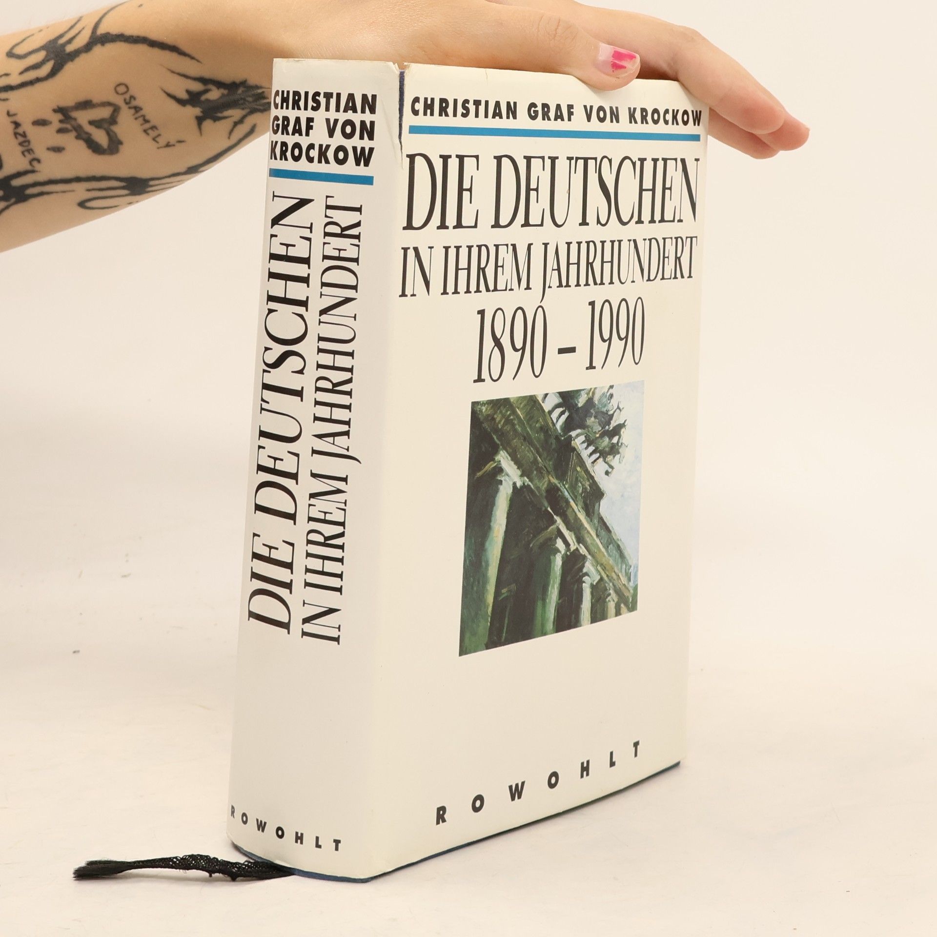 Christian Graf von Krockow Die Deutschen in ihrem Jahrhundert 1890-1990