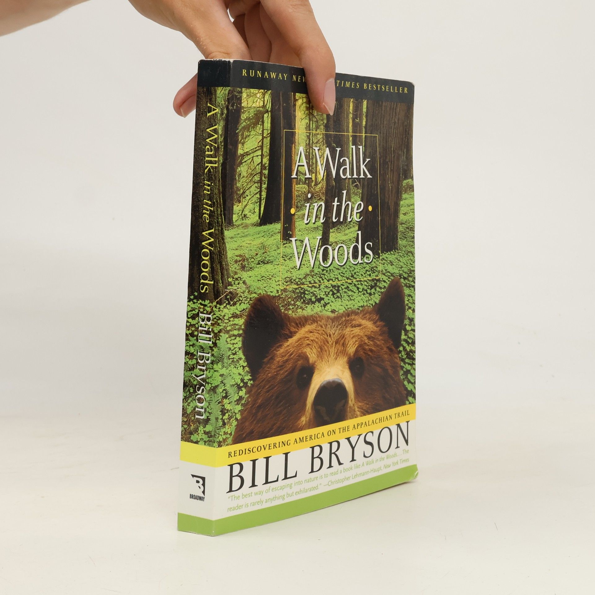 Bill Bryson A walk in the woods : rediscovering America on the Appalachian trail
