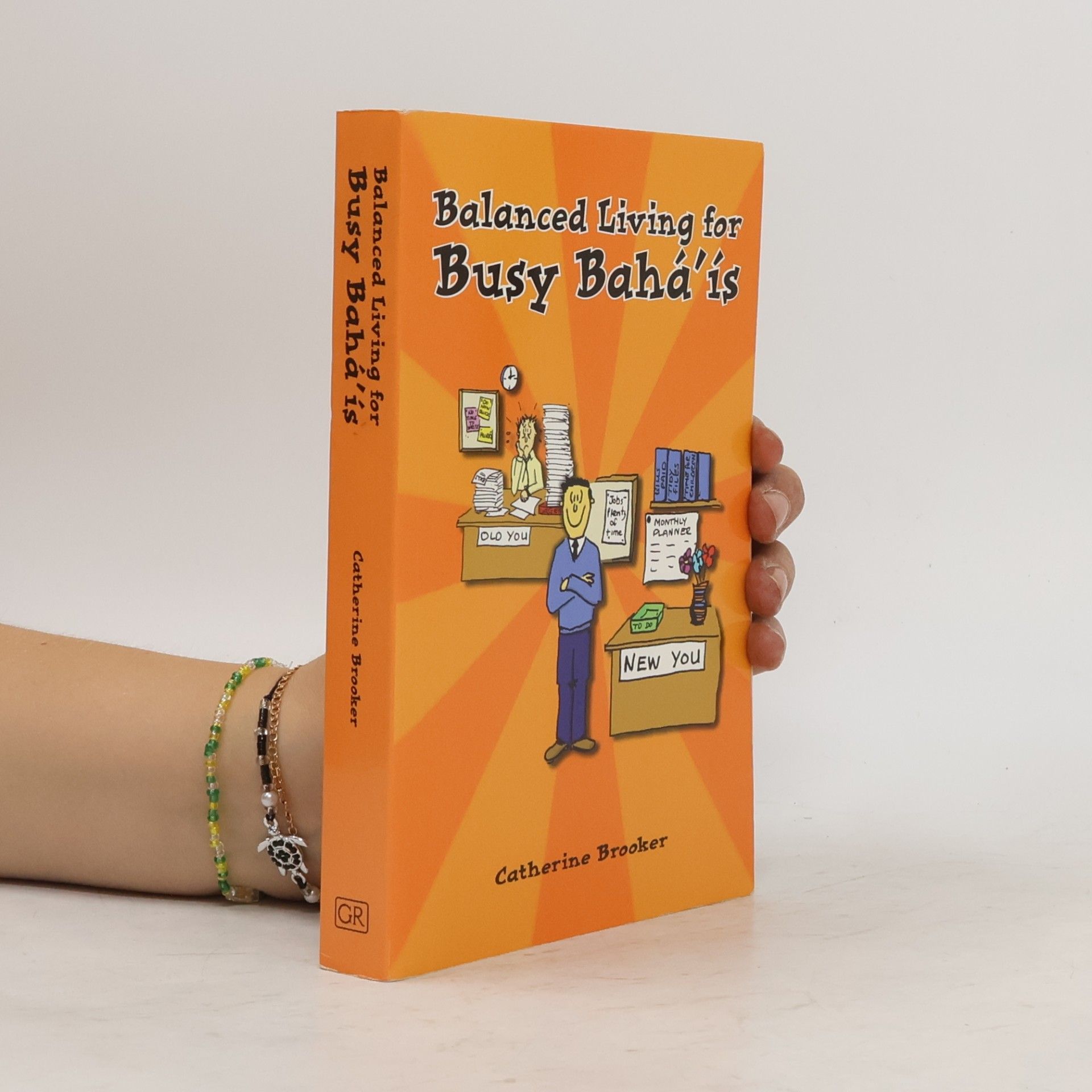 Catherine Brooker Balanced Living for Busy Bahá'ís