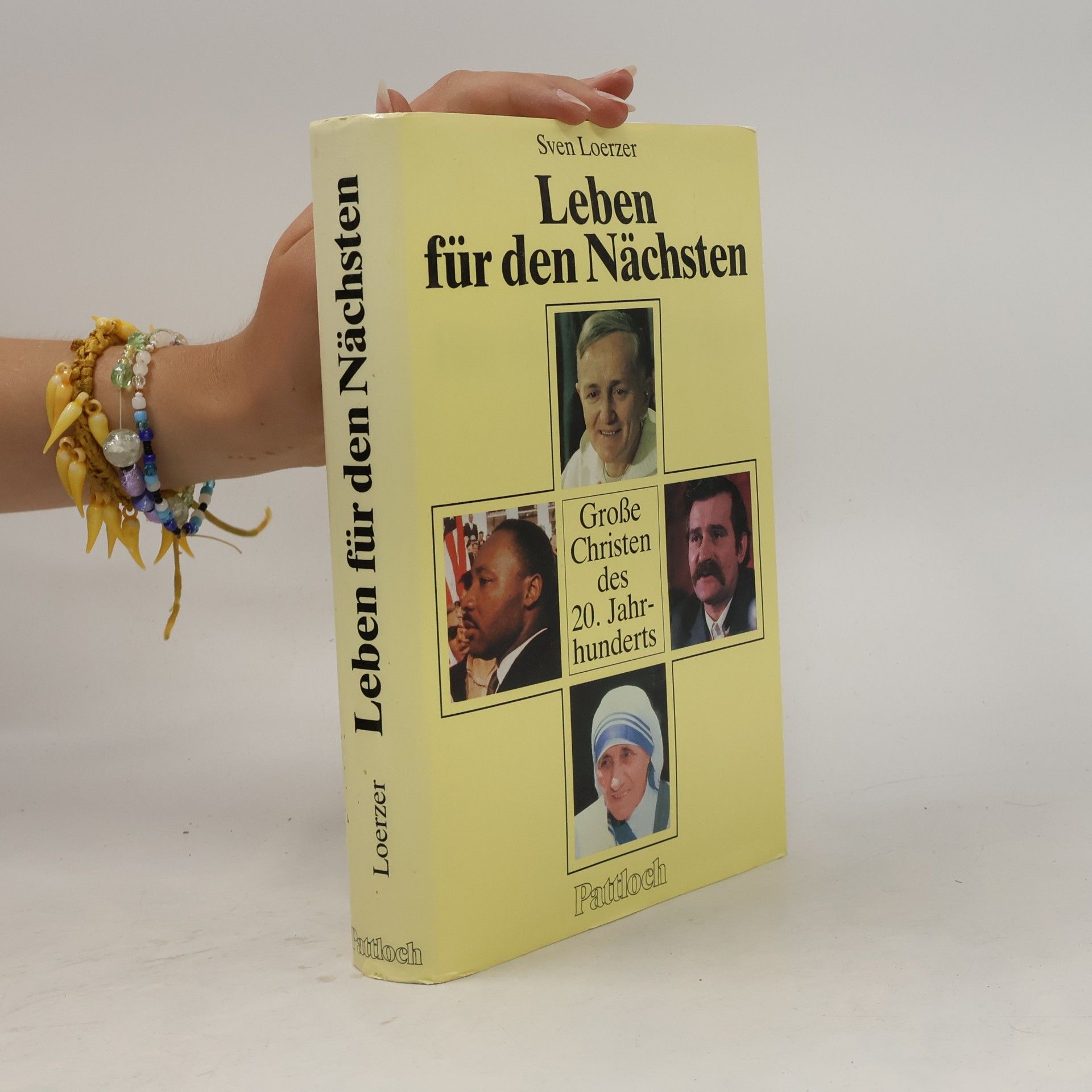 Leben für den Nächsten. Große Christen des 20. Jahrhunderts