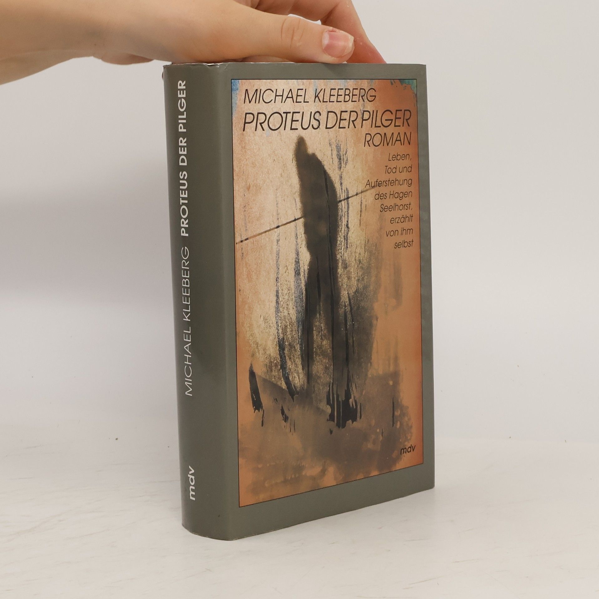 Michael Kleeberg Proteus der Pilger