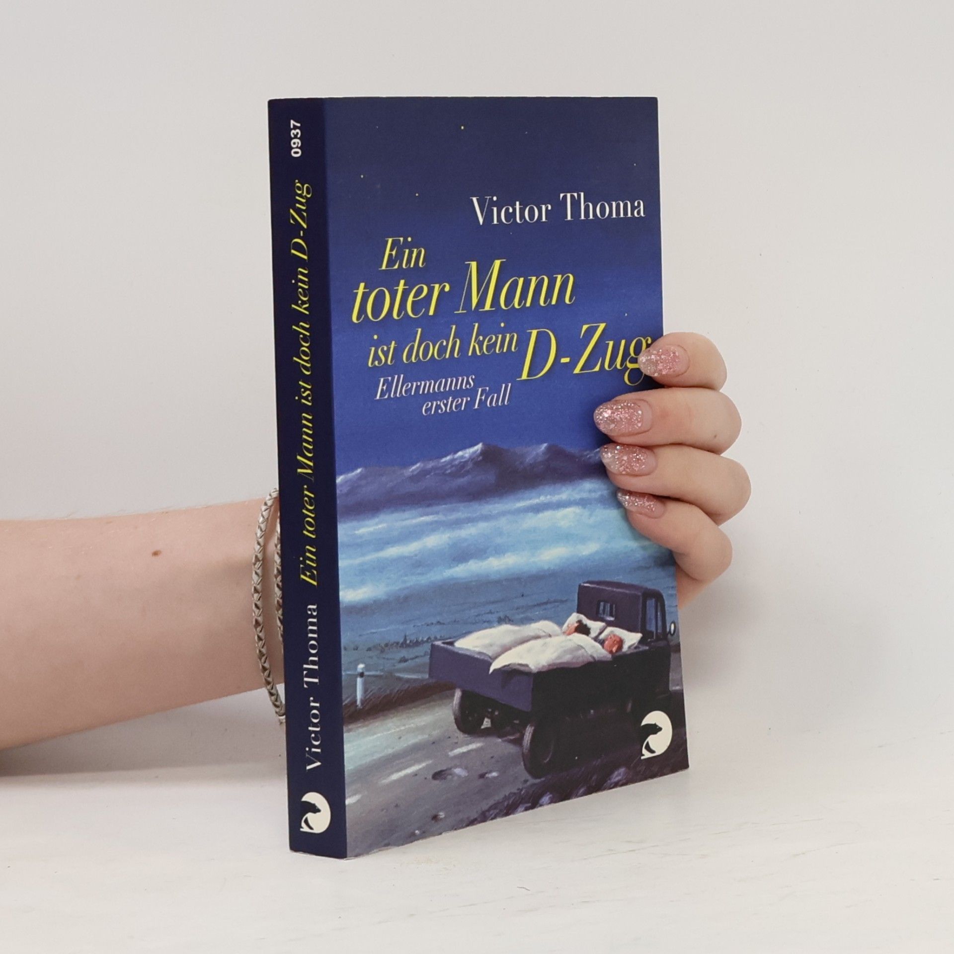 Victor Thoma Ein toter Mann ist doch kein D-Zug