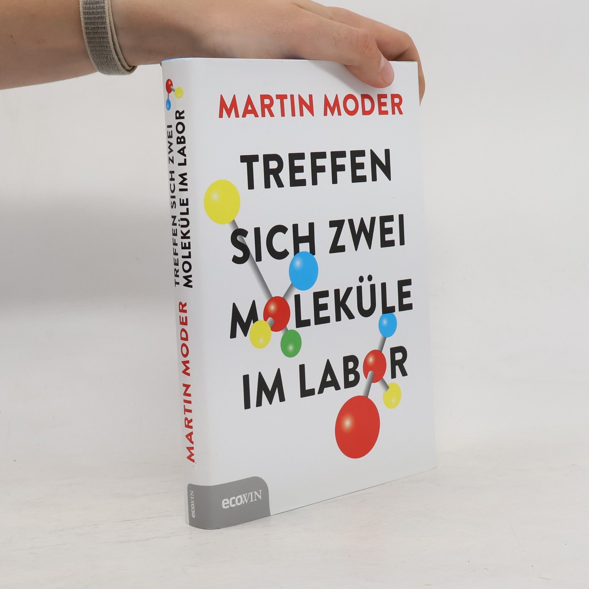 Martin Moder Treffen sich zwei Moleküle im Labor