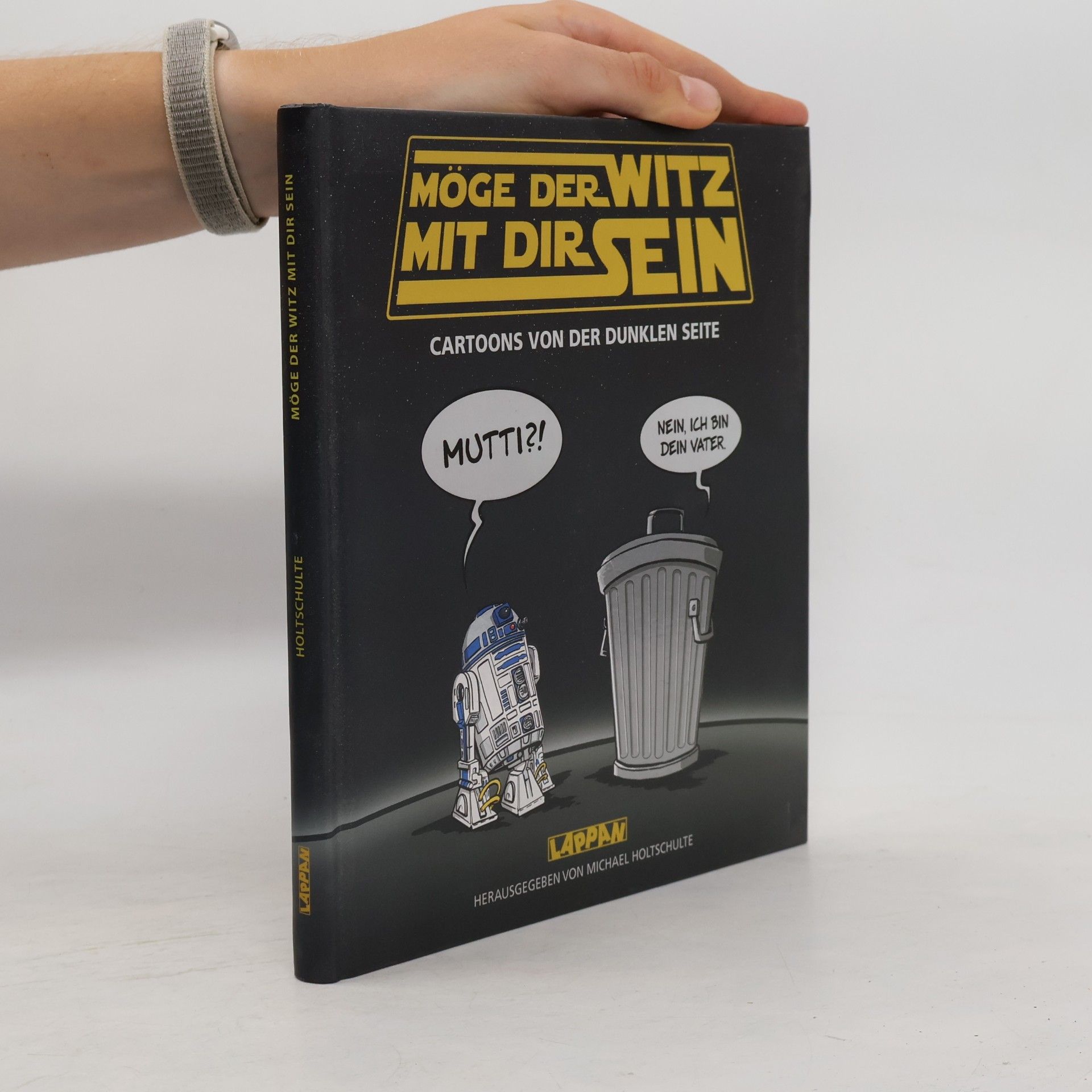 Michael Holtschulte Möge der Witz mit dir sein