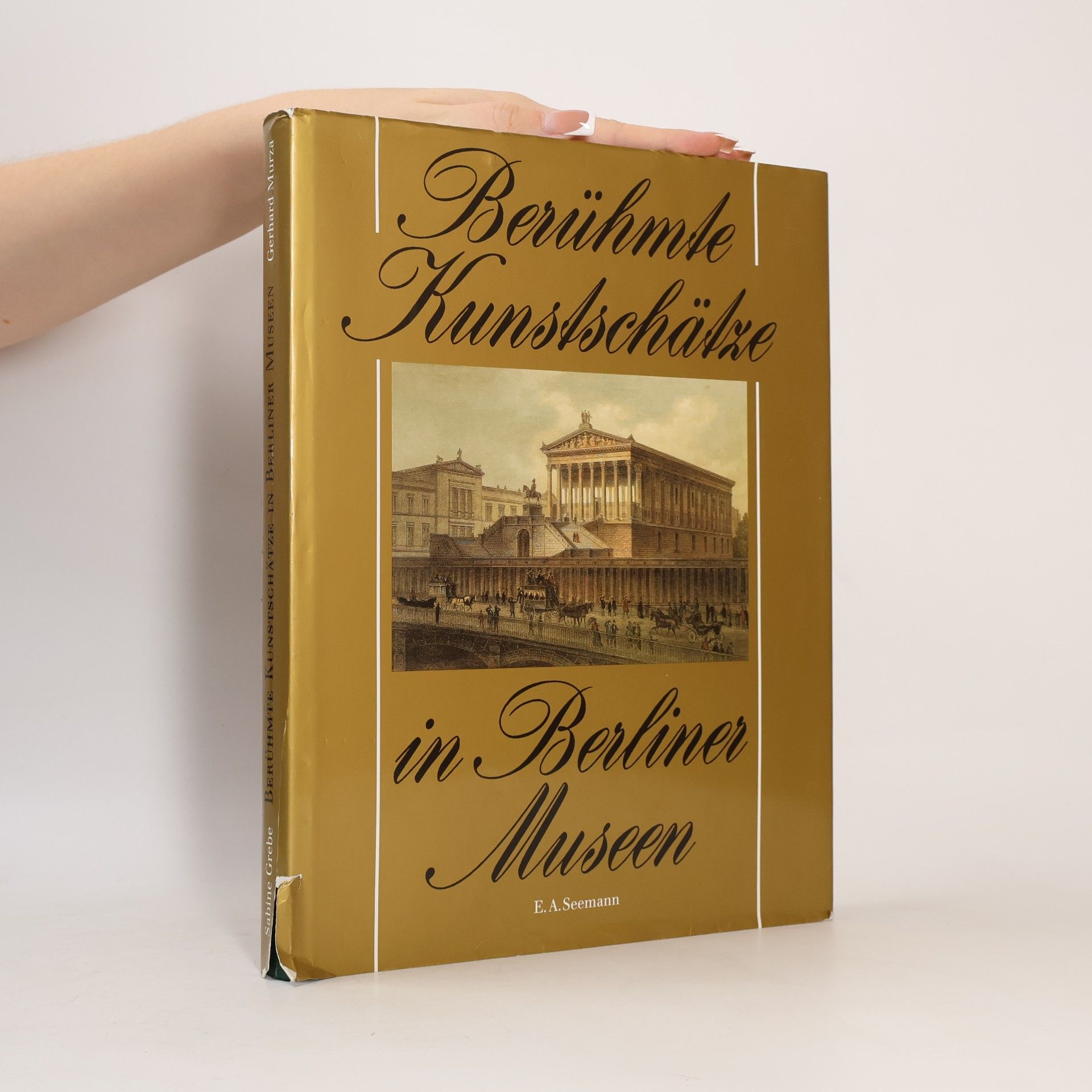 Sabine Grebe Berühmte Kunstschätze in Berliner Museen