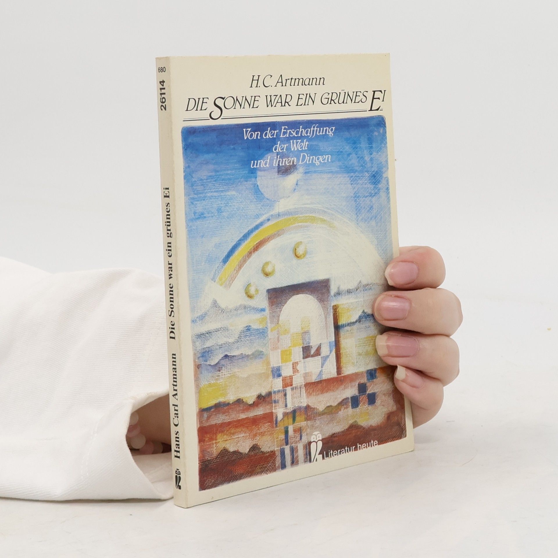H. C. Artmann Die Sonne war ein grünes Ei