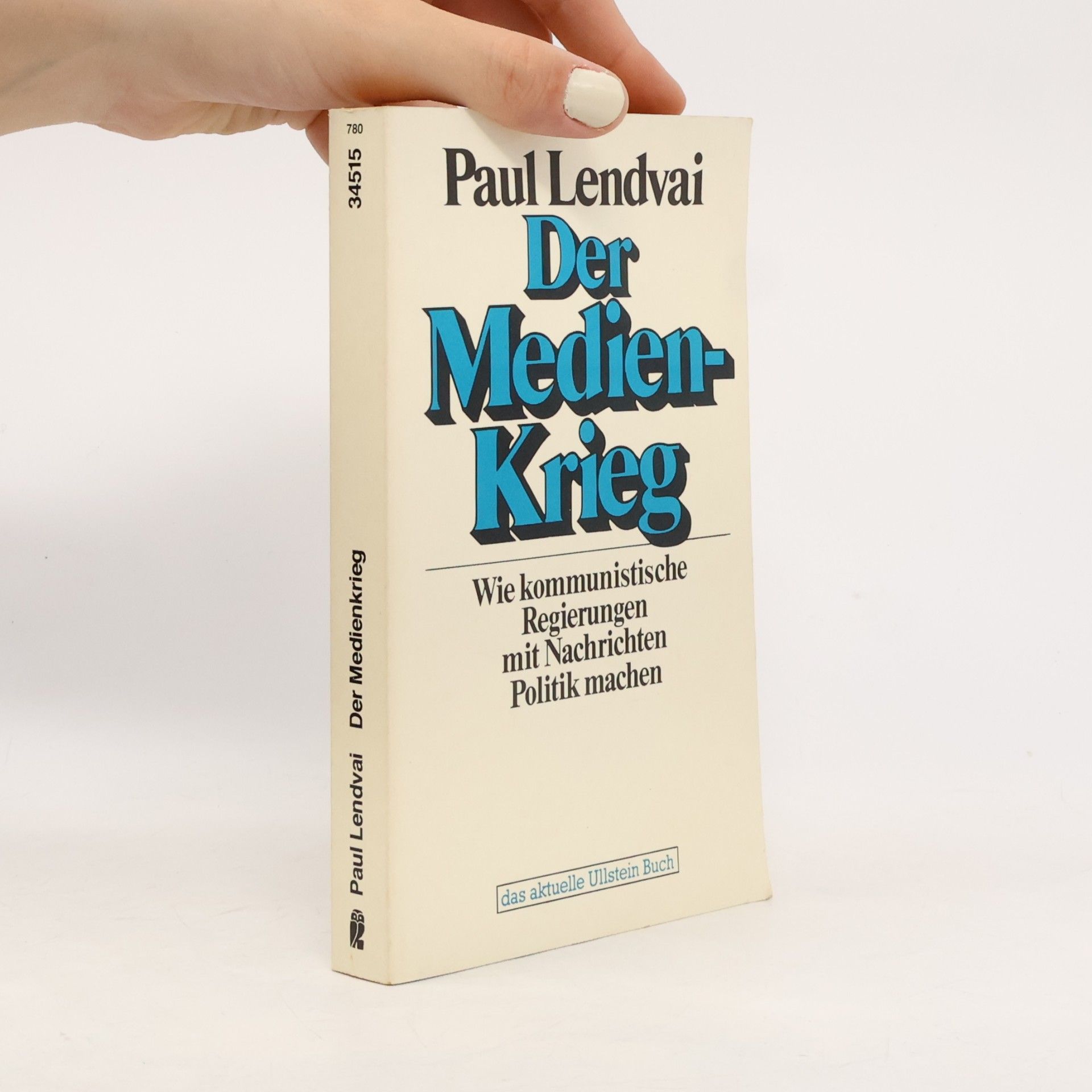 Paul Lendvai Der Medien-Krieg