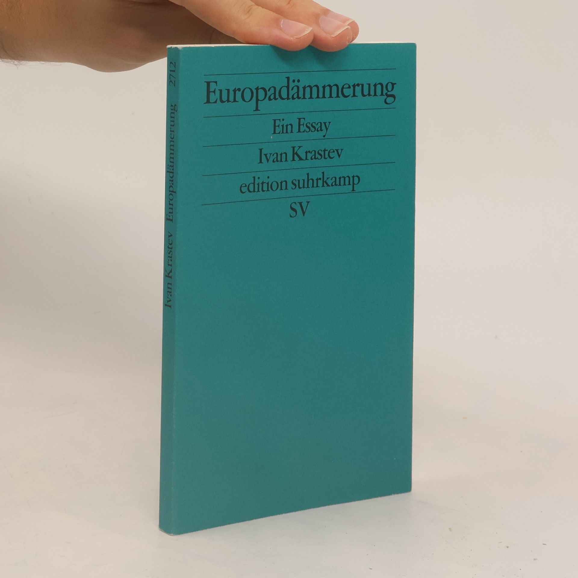 Ivan Krastev Europadämmerung