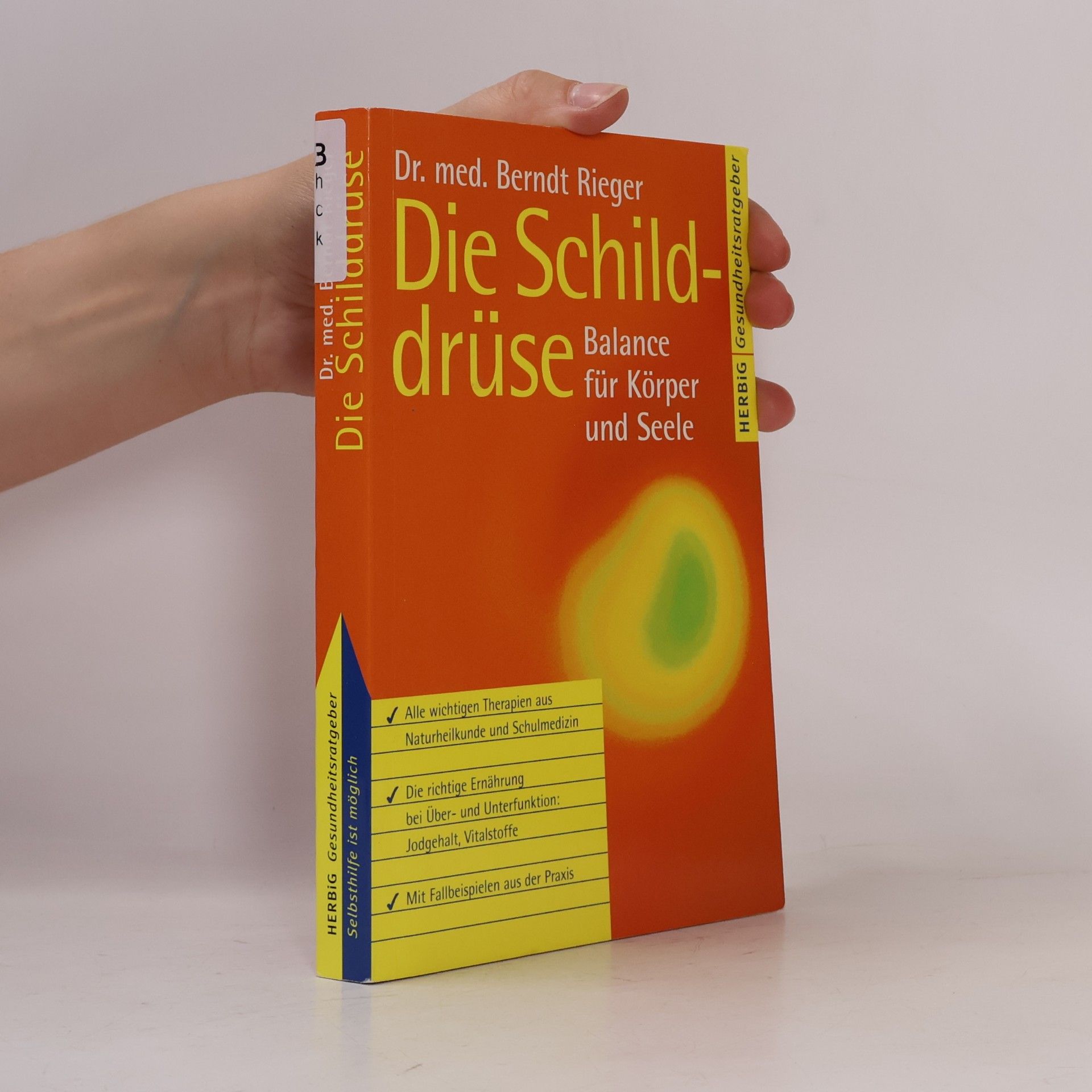 Berndt Rieger Die Schilddrüse