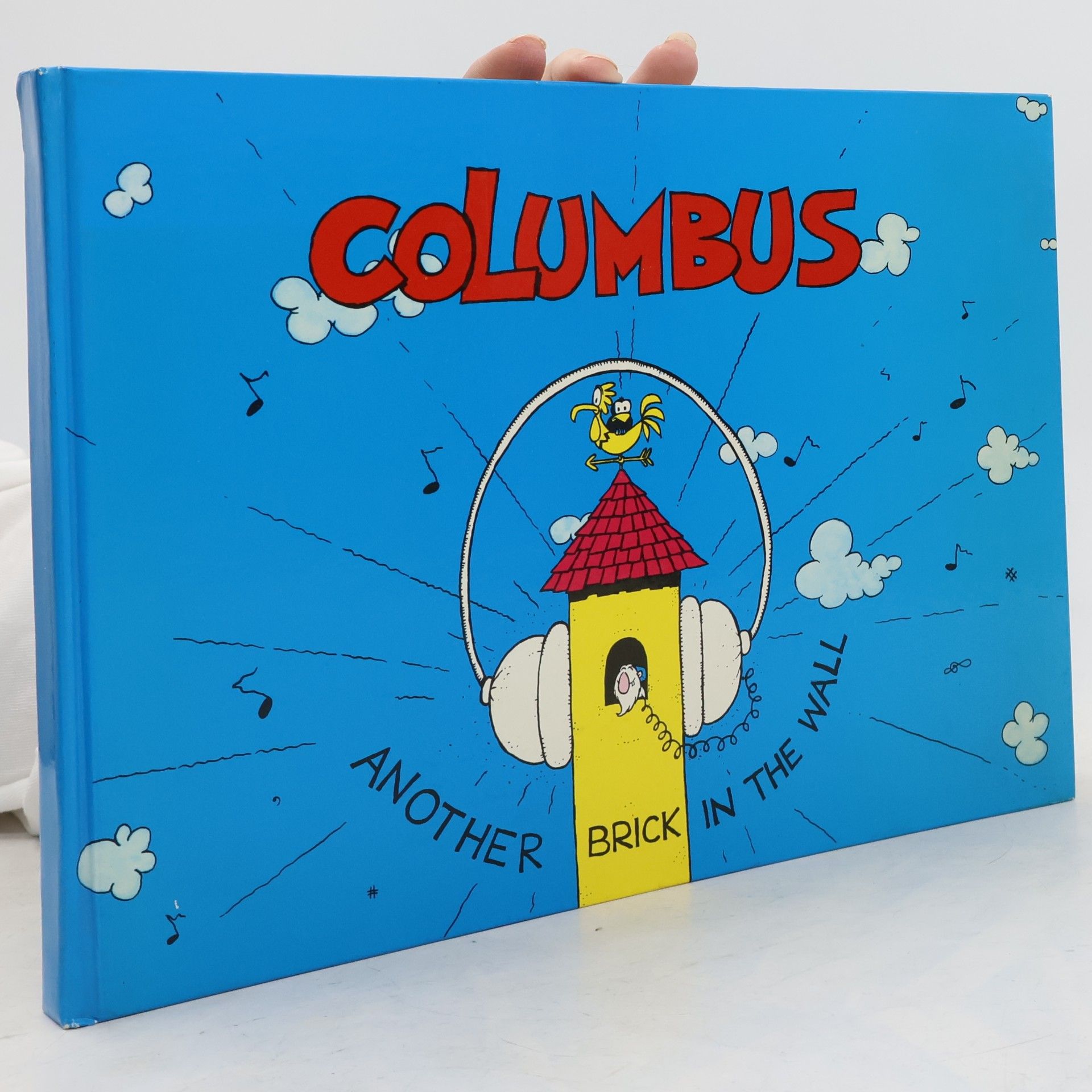 Ferdinand Rieder Columbus. Another Brick in the Wall
