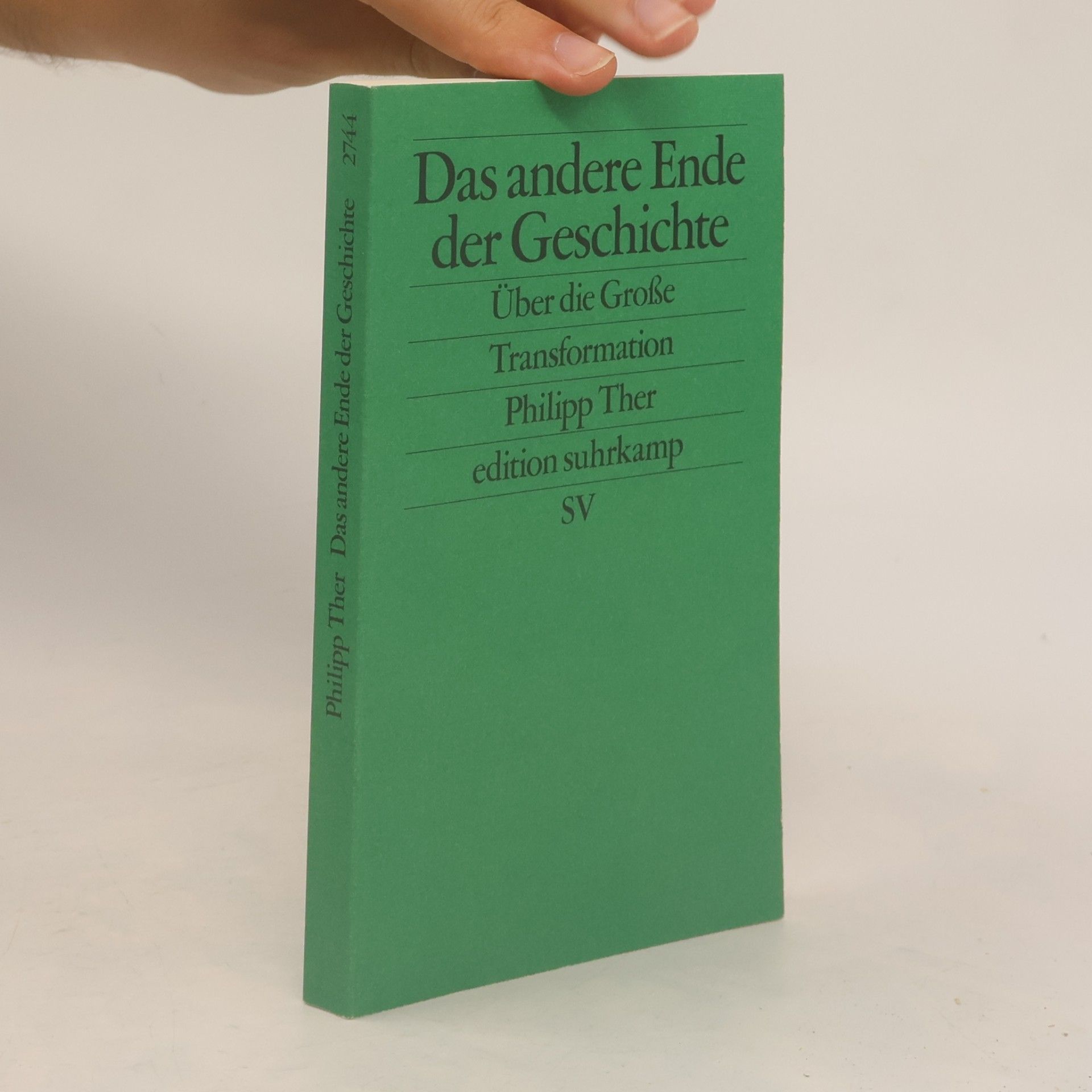 Philipp Ther Das andere Ende der Geschichte