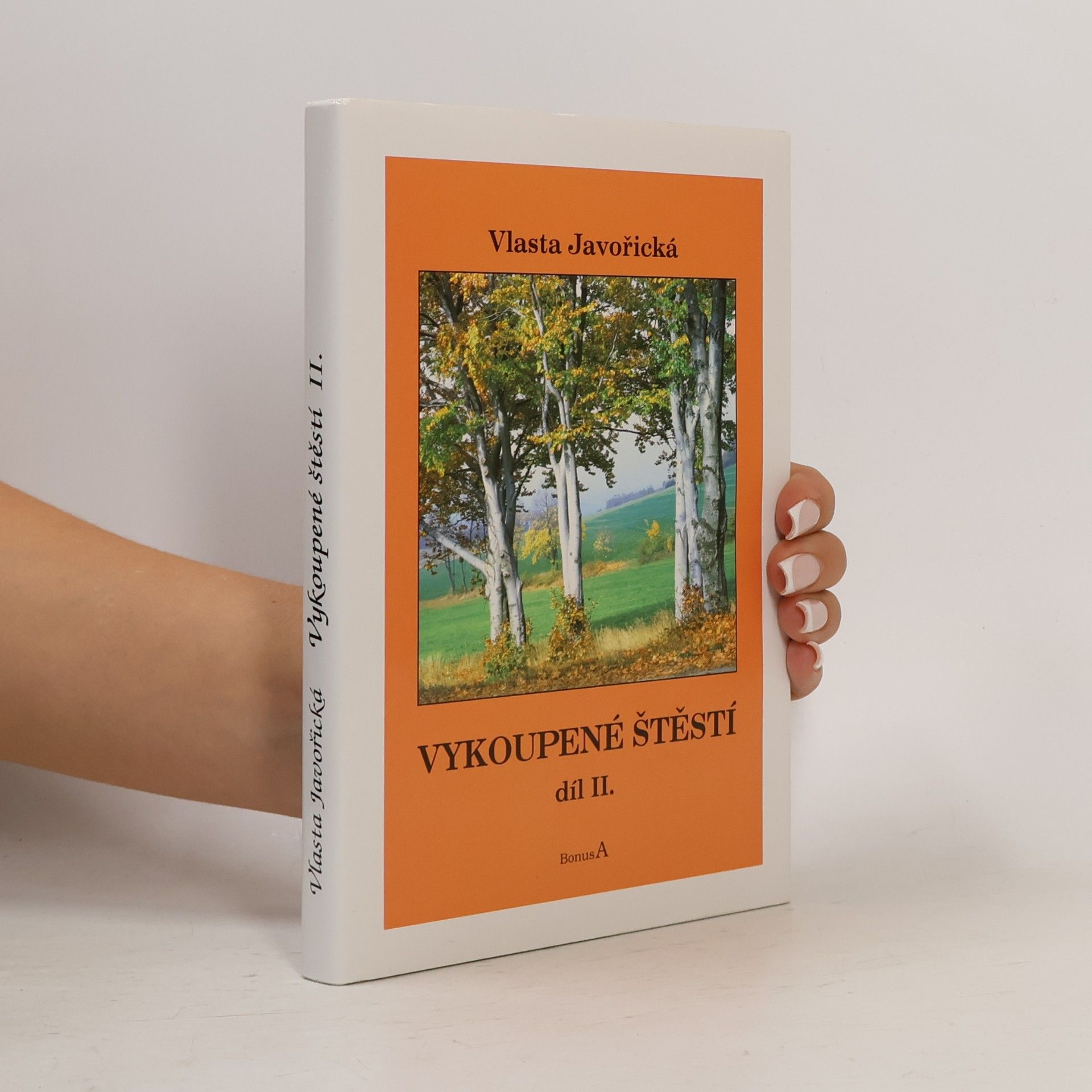 Vlasta Javořická Vykoupené štěstí II. díl