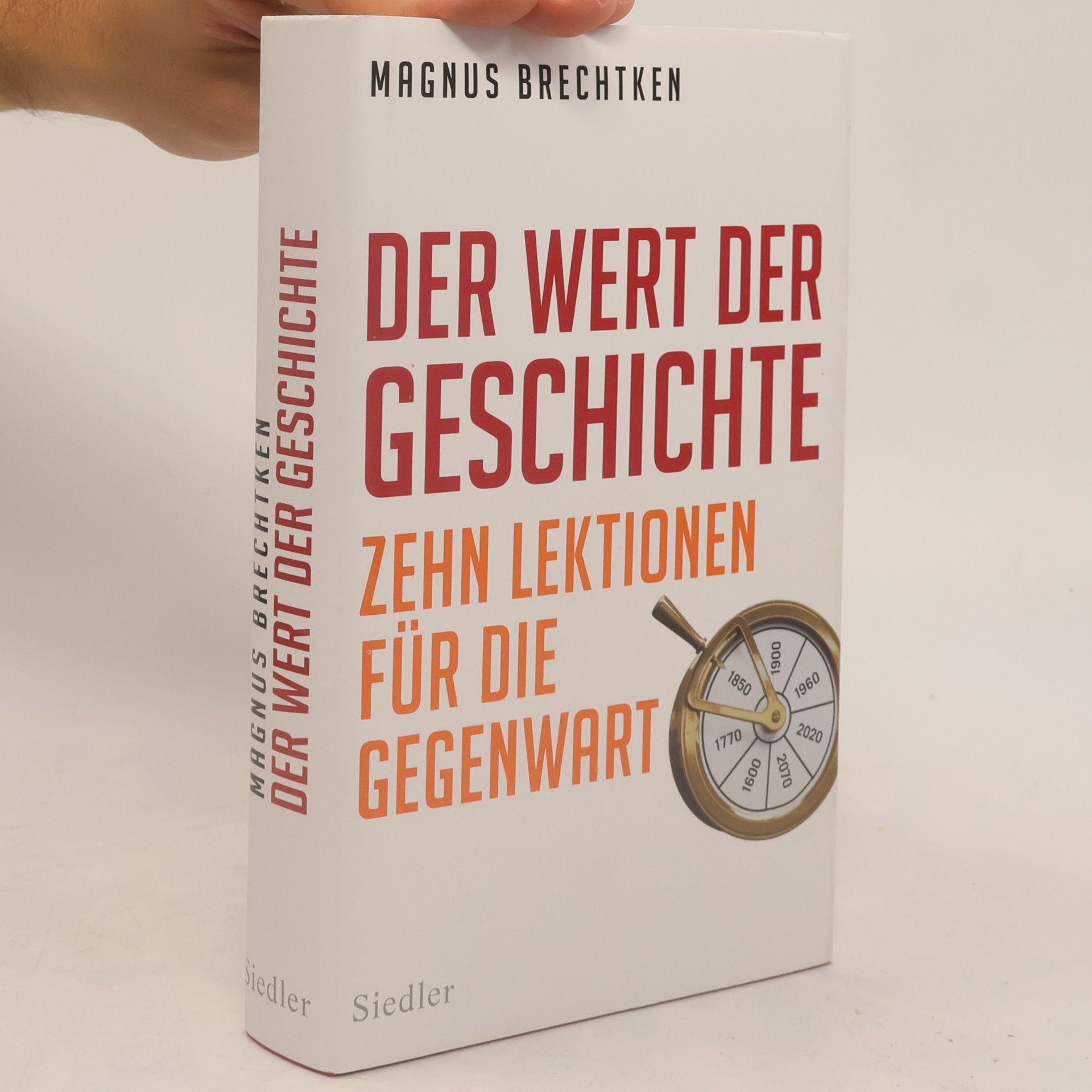 Magnus Brechtken Der Wert der Geschichte