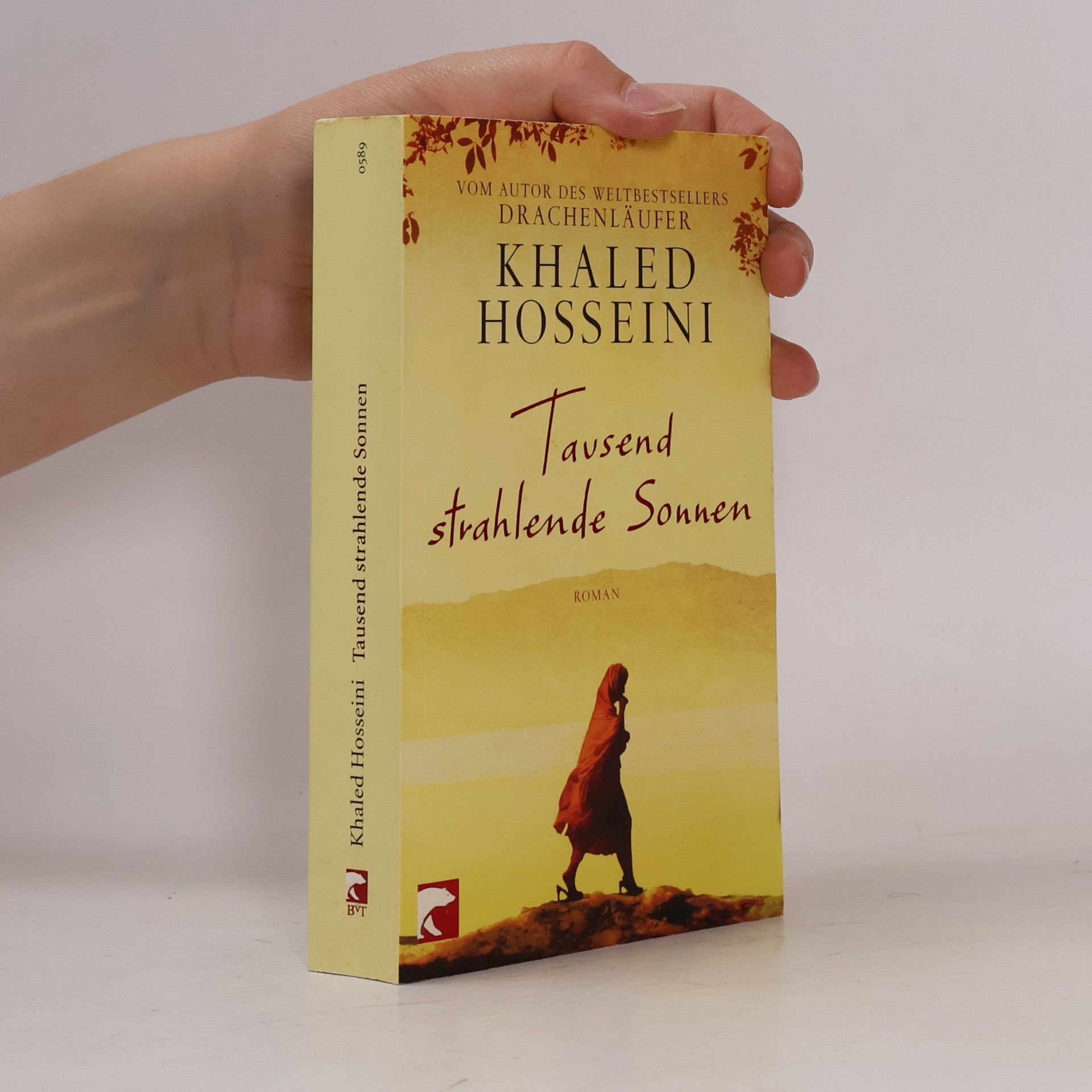 Khaled Hosseini Tausend strahlende Sonnen : Roman