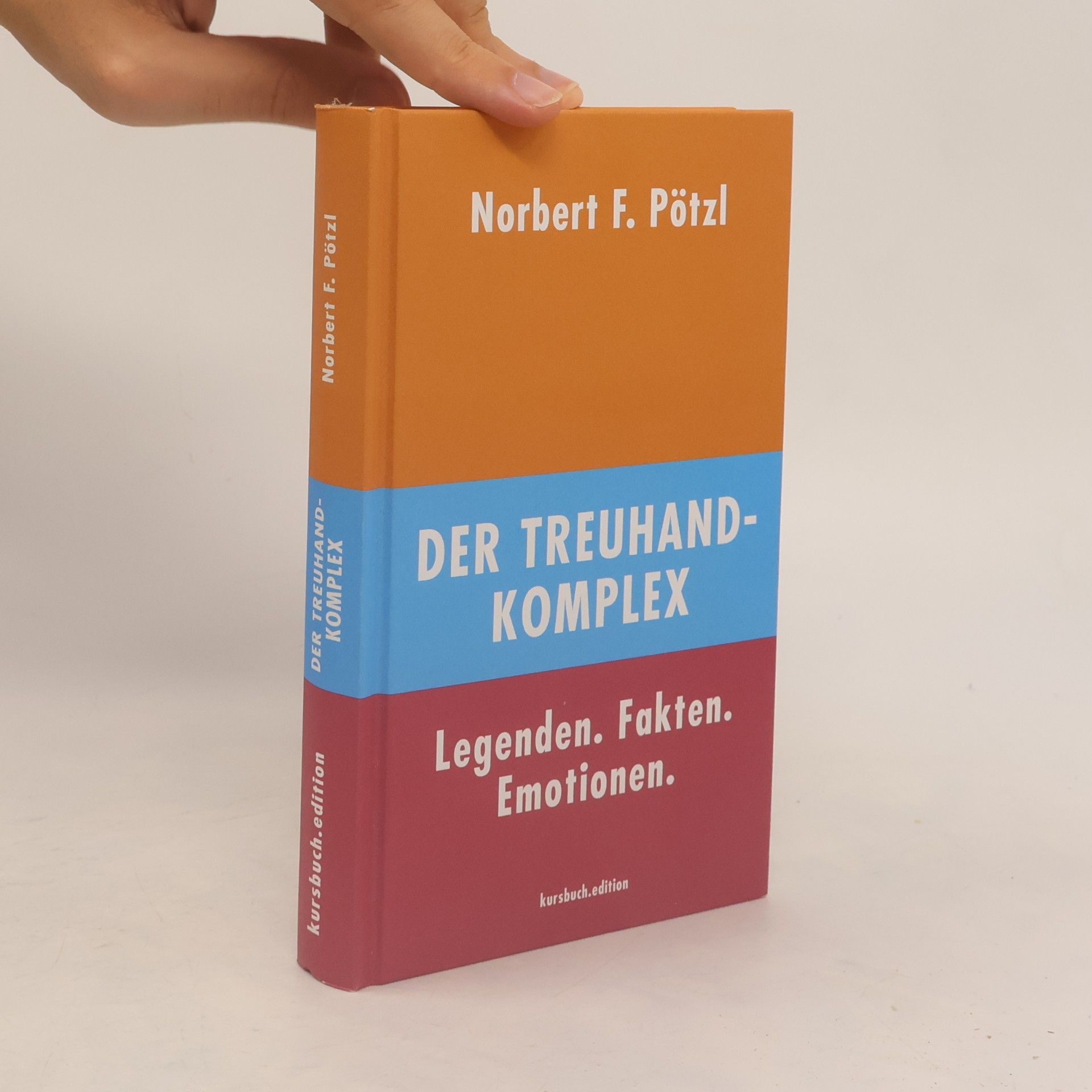 Norbert F. Pötzl Der Treuhand-Komplex