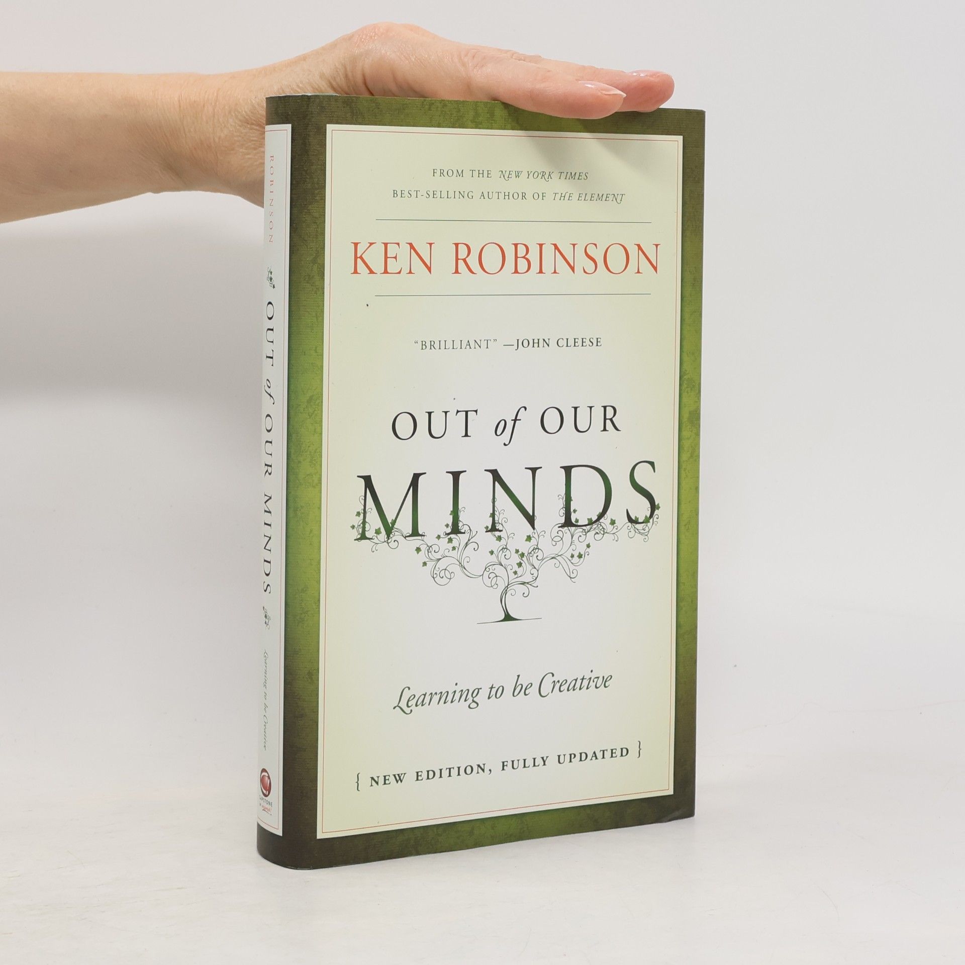 Sir Ken Robinson Out of our Minds: Learning to be Creative