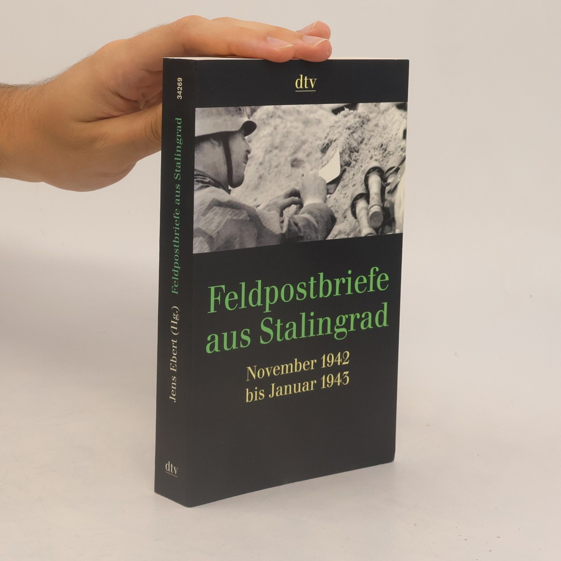 Jens Ebert Feldpostbriefe aus Stalingrad