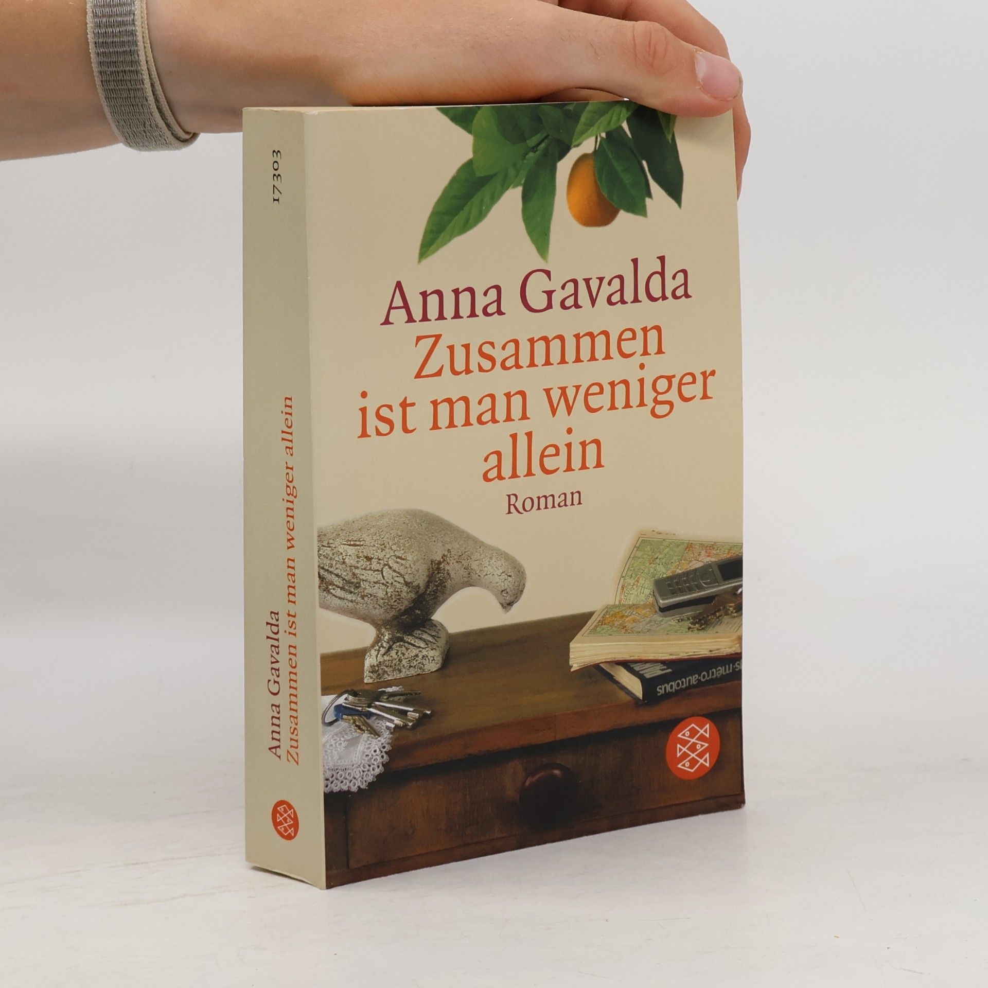 Anna Gavalda Zusammen ist man weniger allein