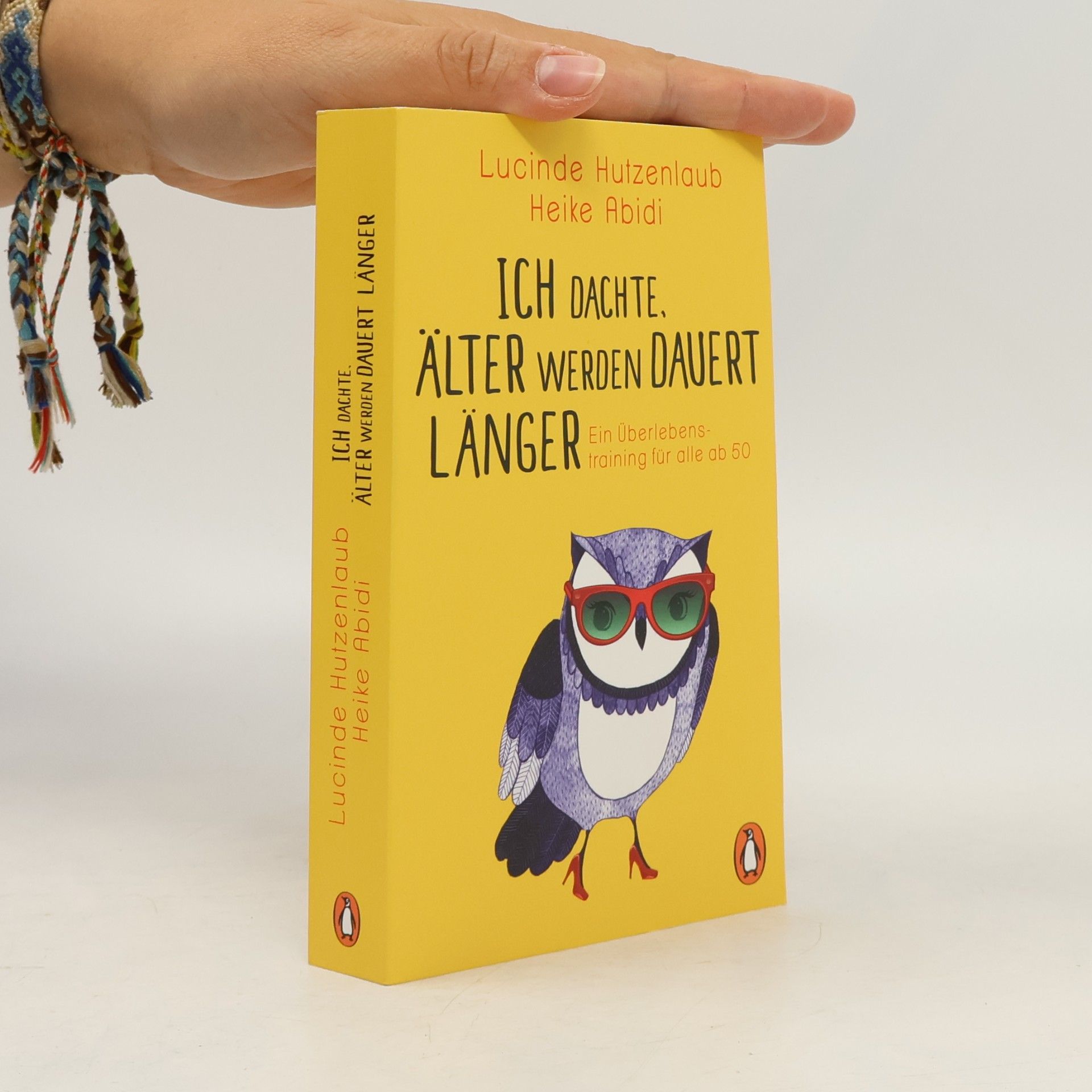Lucinde Hutzenlaub Ich dachte, älter werden dauert länger