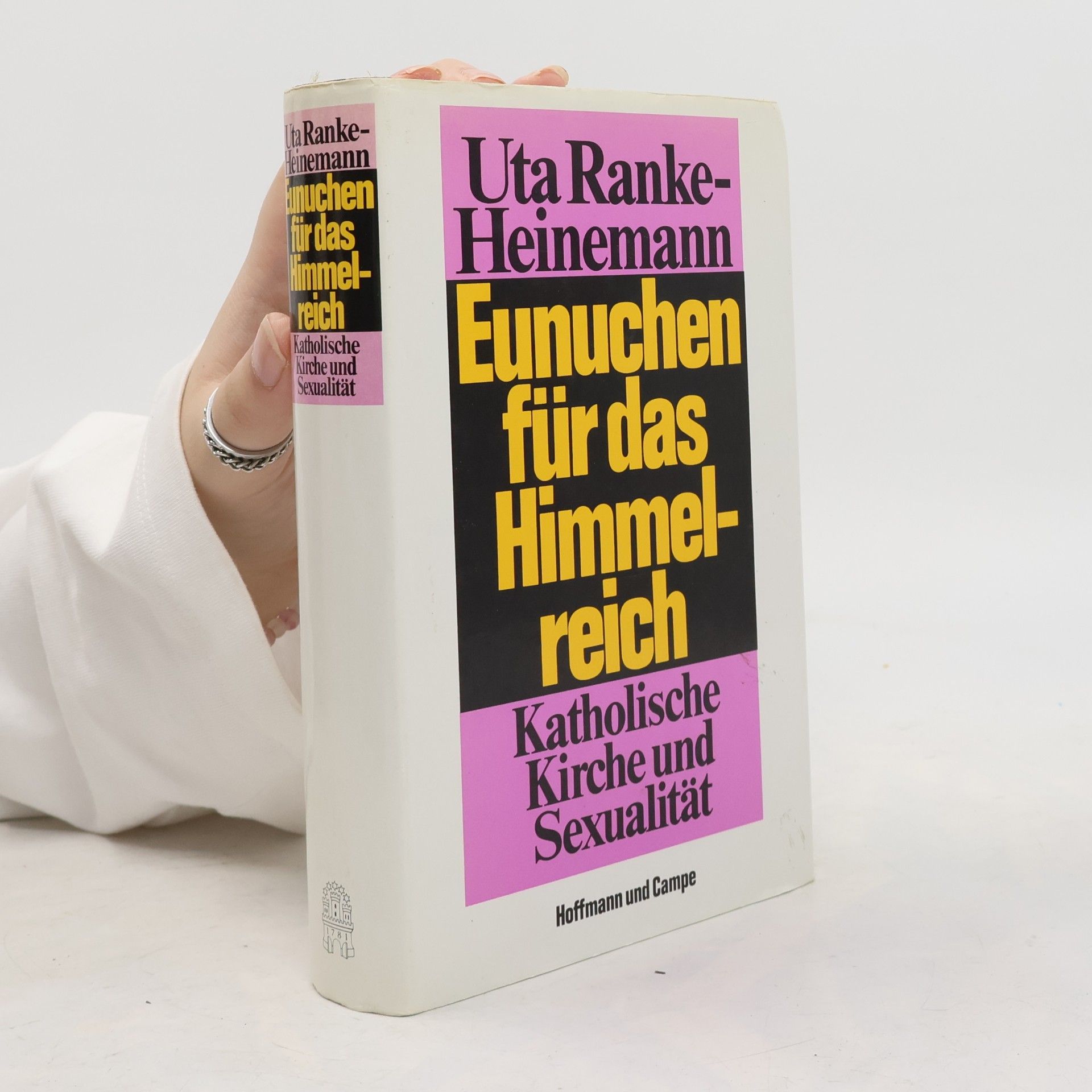 Uta Ranke-Heinemann Eunuchen für das Himmelreich : katolische Kirche und Sexualität