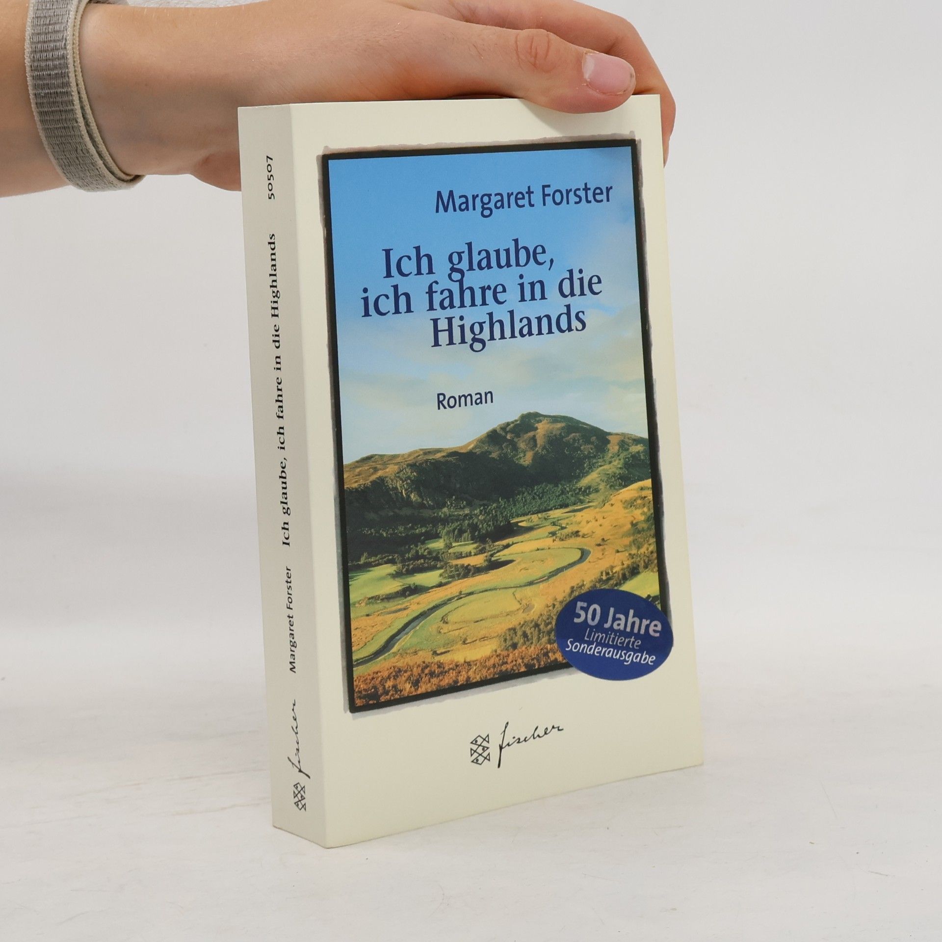 Margaret Forster Ich glaube, ich fahre in die Highlands