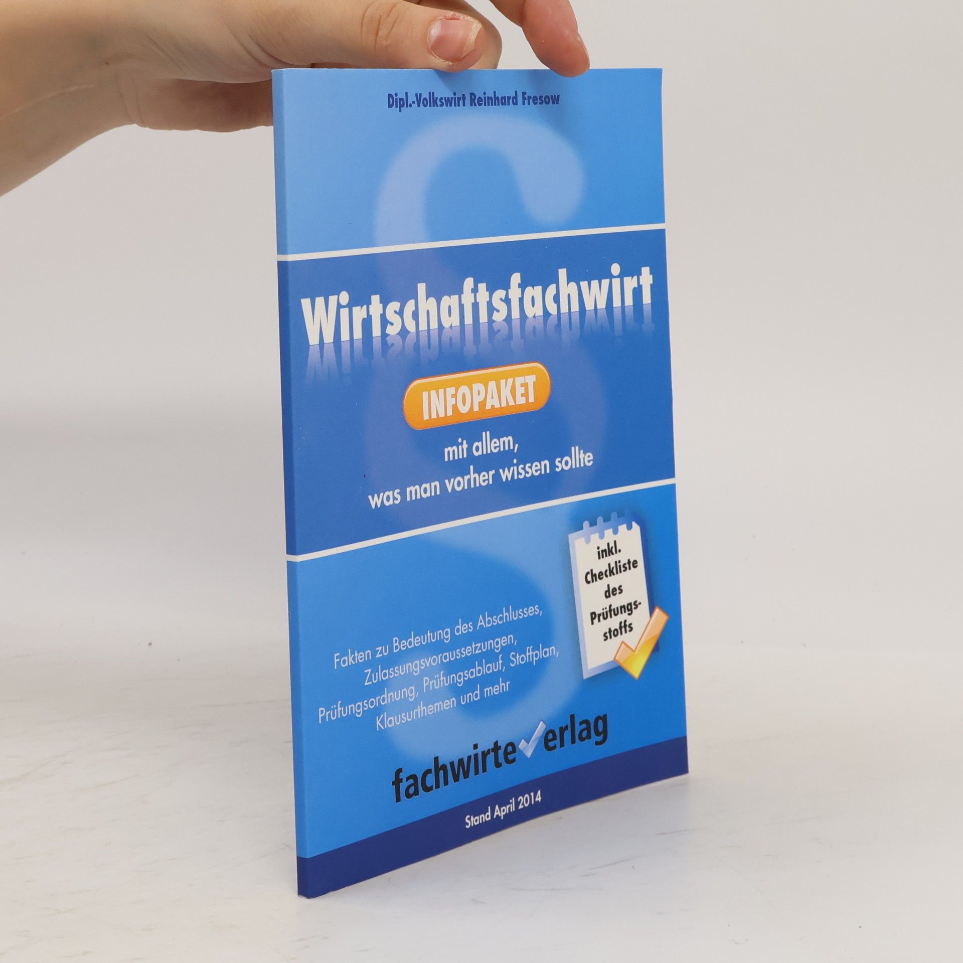 Reinhard Fresow Wirtschaftsfachwirt Infopaket 2014