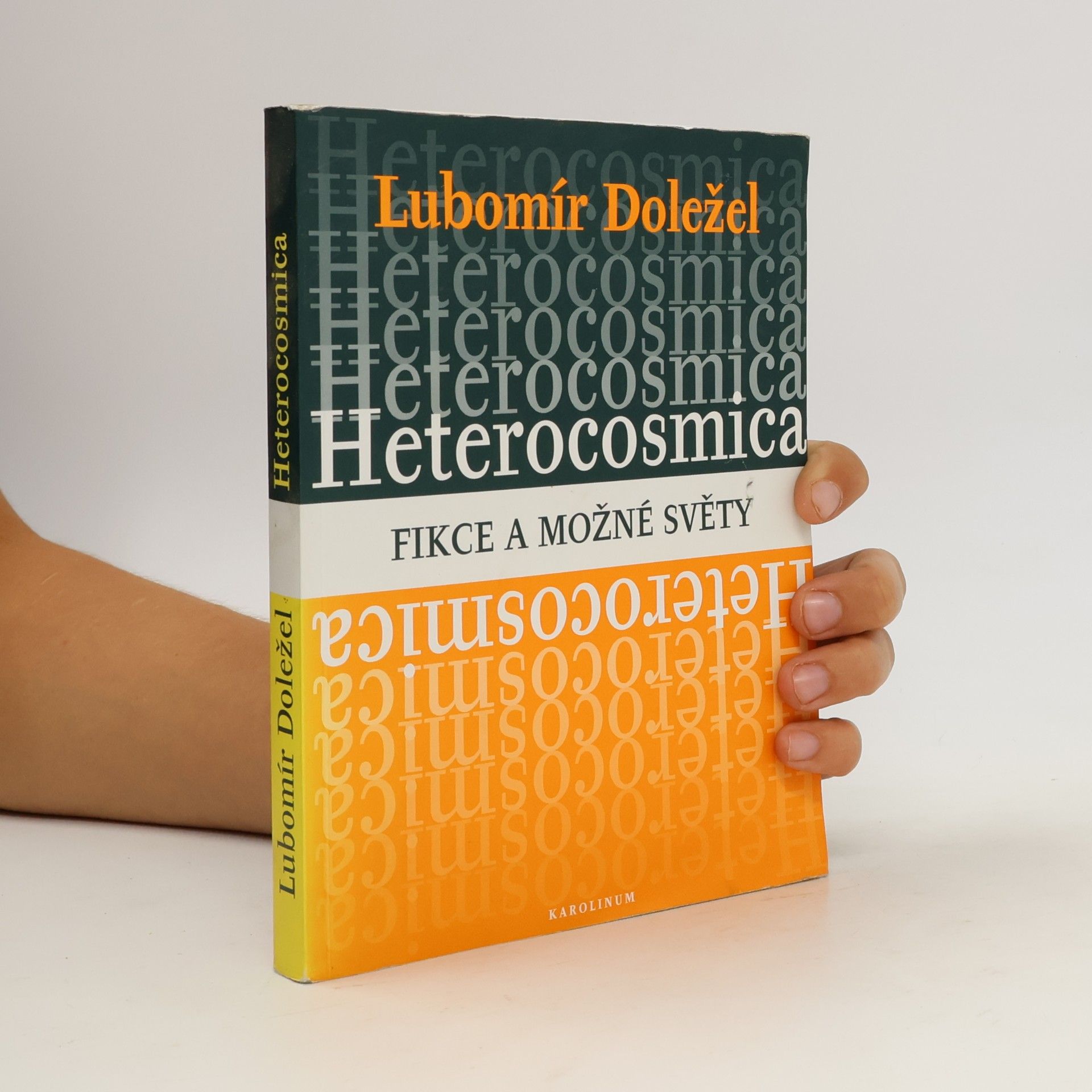 Lubomír Doležel Heterocosmica: Fikce a možné světy