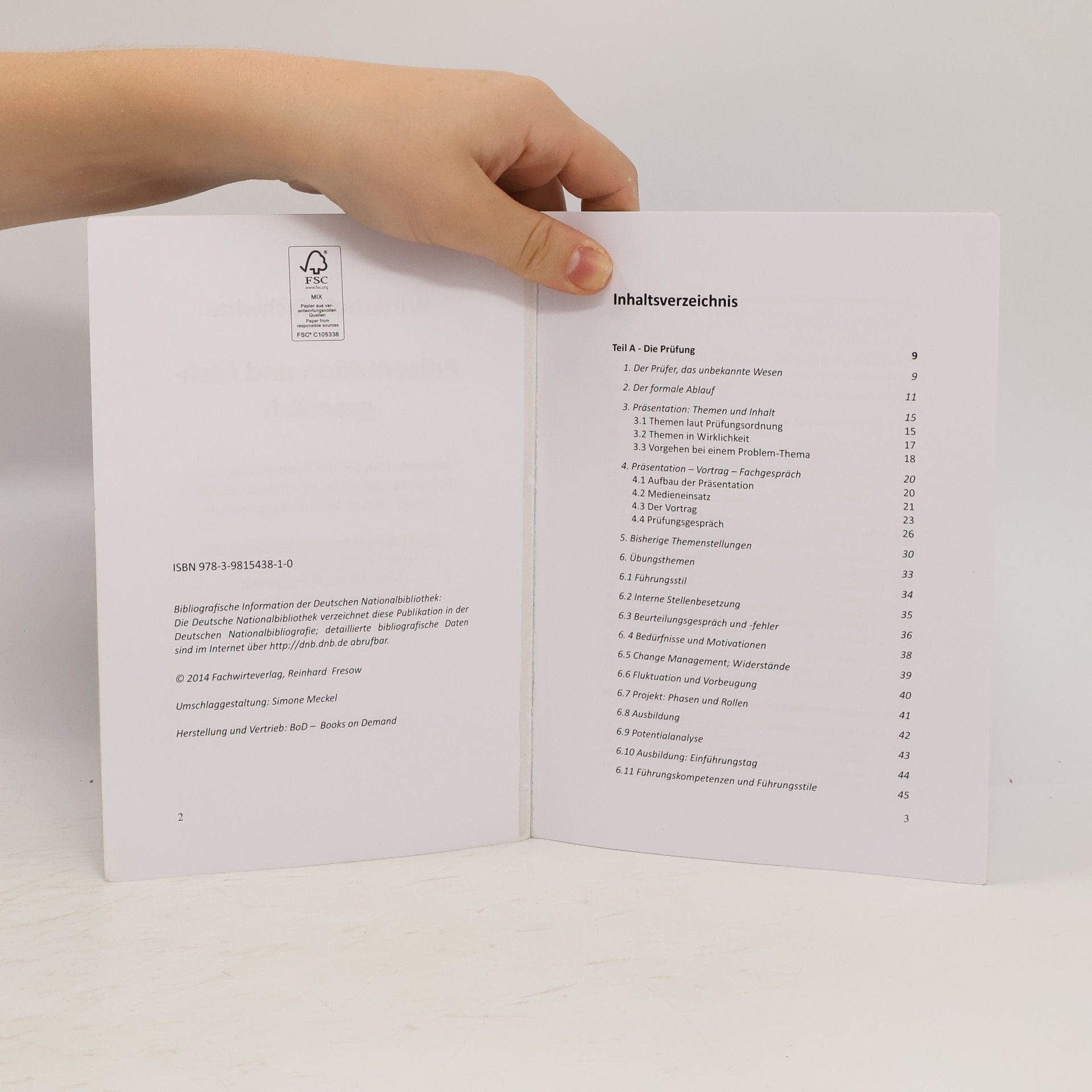 Reinhard Fresow Wirtschaftsfachwirte: Präsentation und Fachgespräch - Inklusive Prüfungswissen kompakt aus den Handlungsbereichen; Zusammensetzung der Prüfungsausschüsse, Themenbeispiele, Lösungshinweise, Medieneinsatz, Ablauf der Prüfungsgespräche