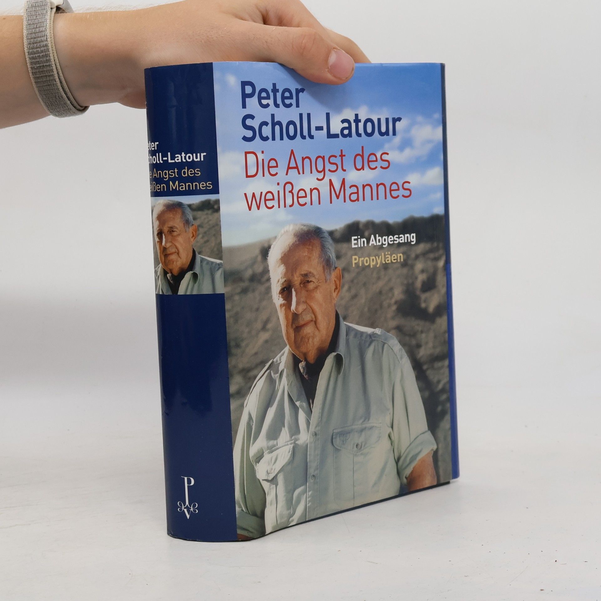 Peter Scholl-Latour Die Angst des weißen Mannes. Ein Abgesang