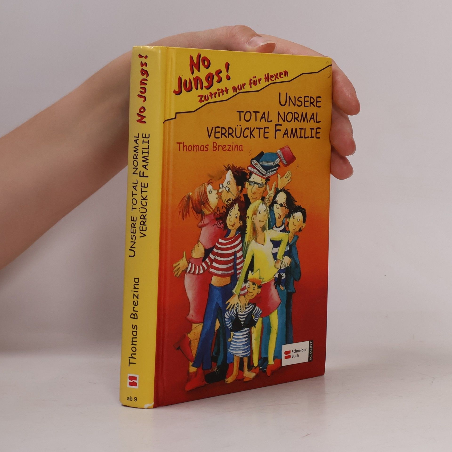 No Jungs! - Zutritt nur für Hexen. Unsere total normal verrückte Familie