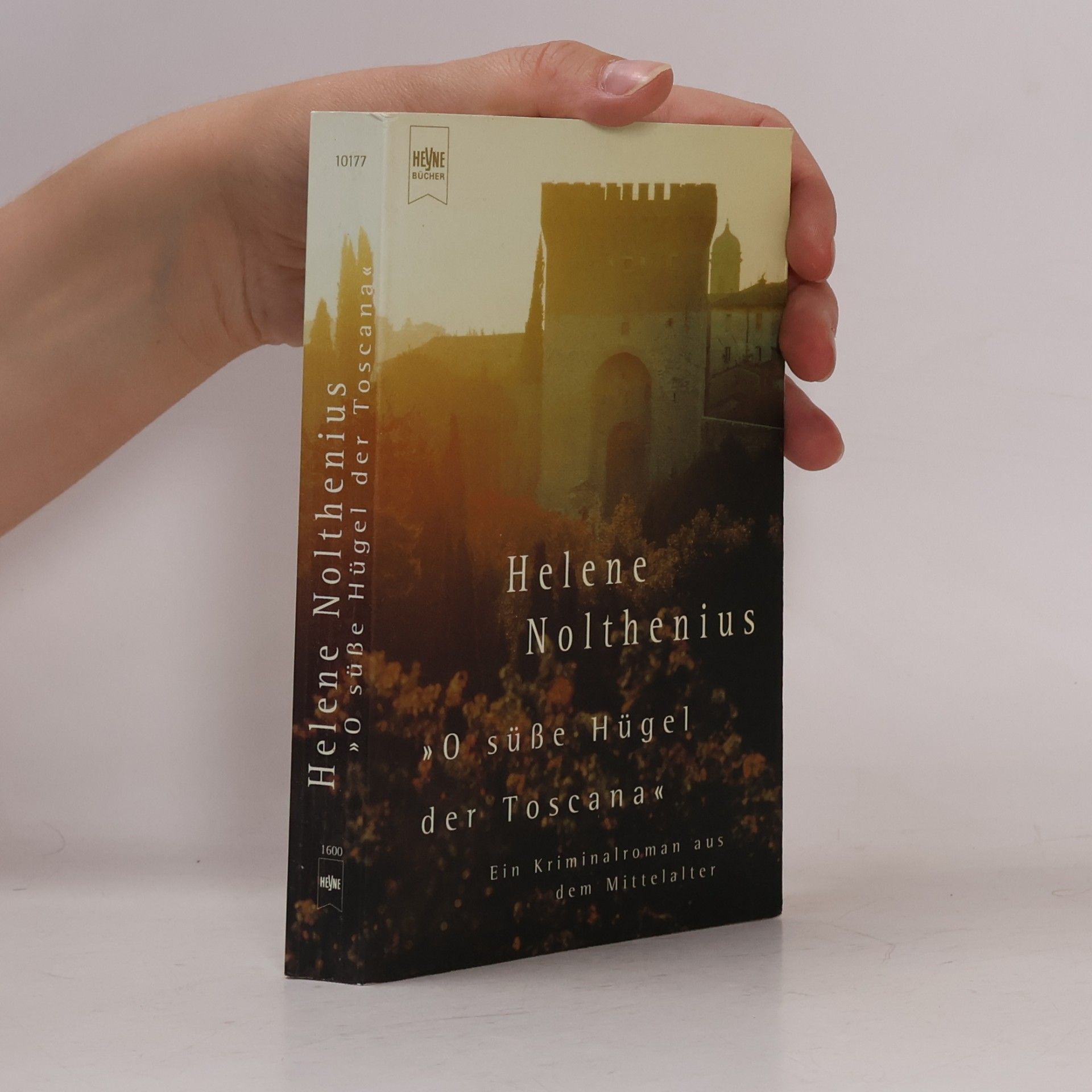 Héléne Nolthenius O süße Hügel der Toscana