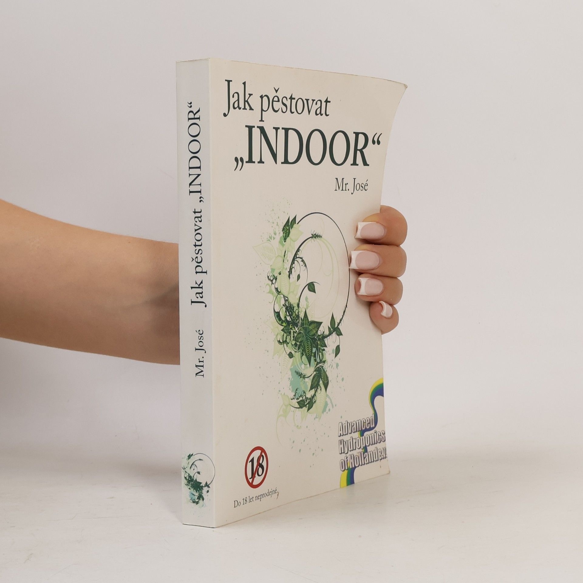 Mr José Jak pěstovat "indoor"