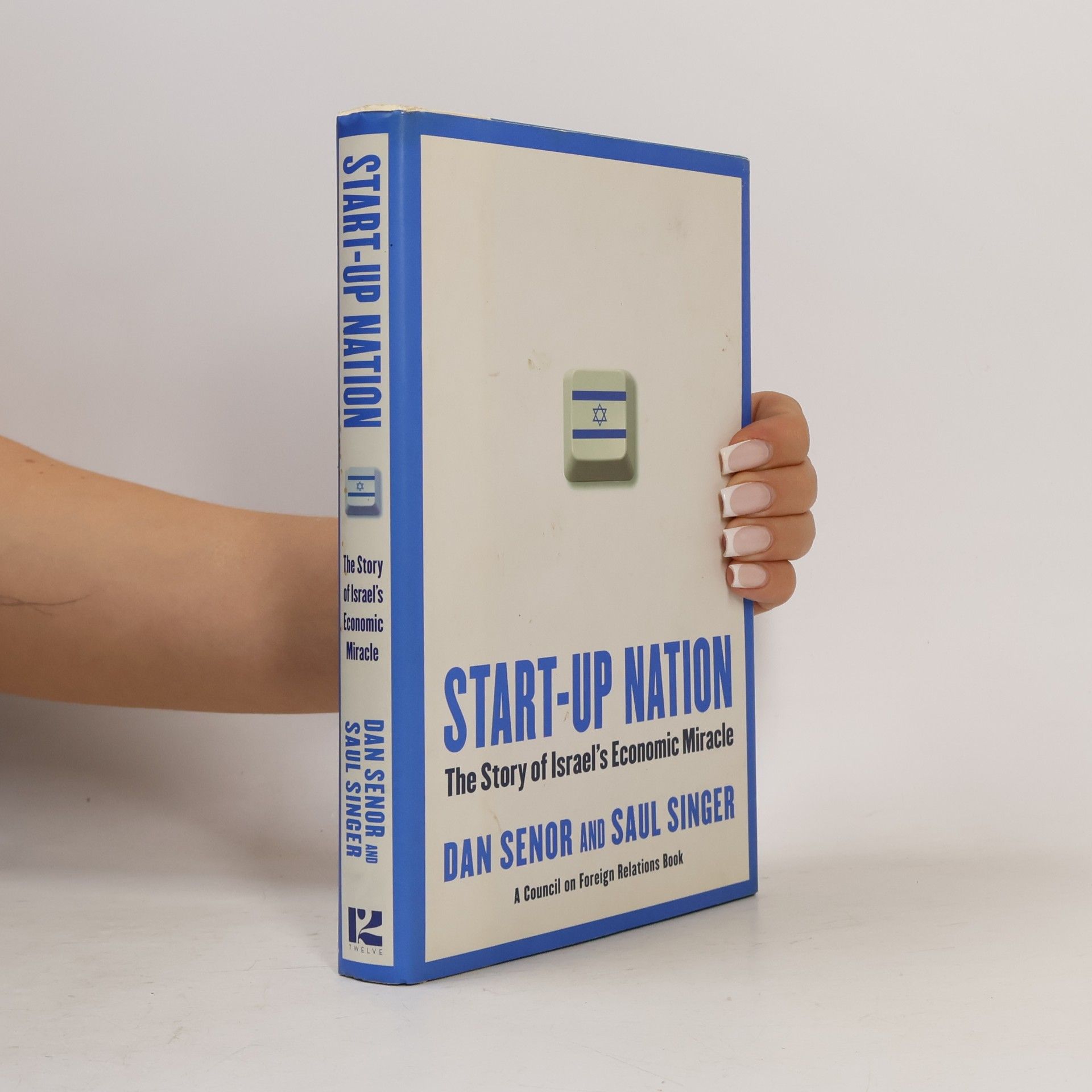 Dan Senor Start-up nation: The story of Israel's economic miracle