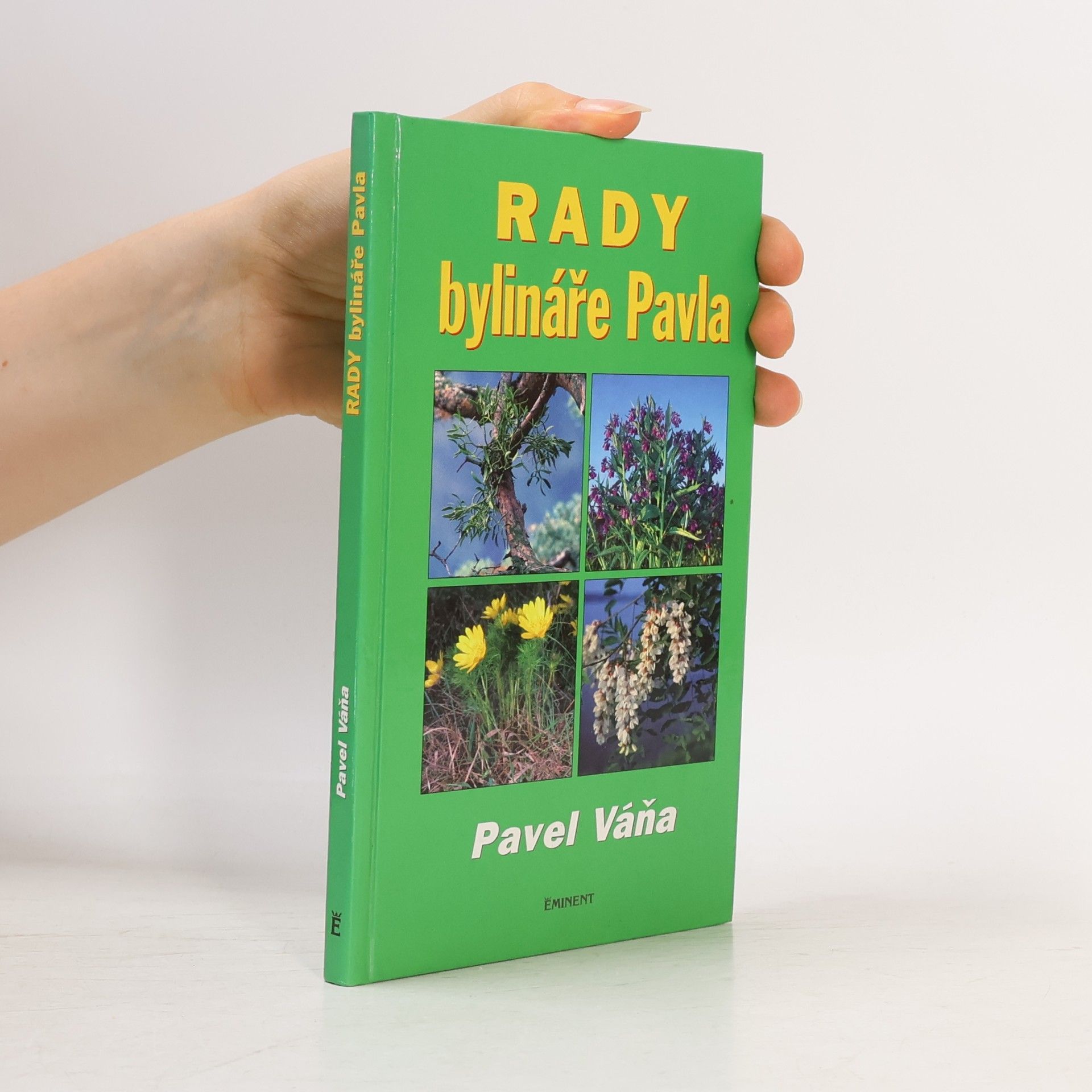 Pavel Váňa Rady bylináře Pavla