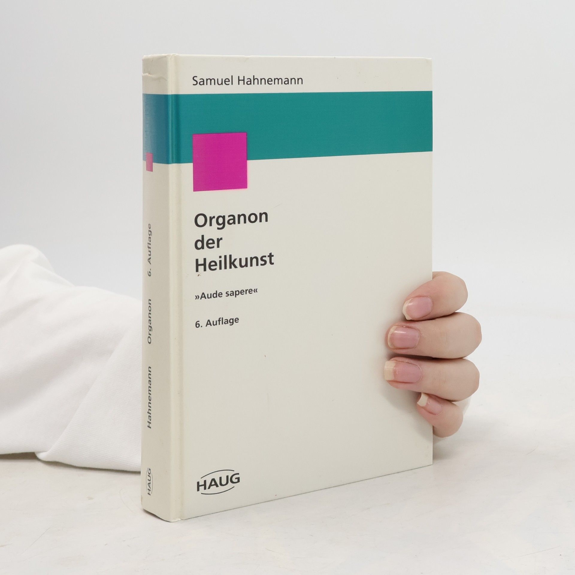 Samuel Hahnemann Organon der Heilkunst
