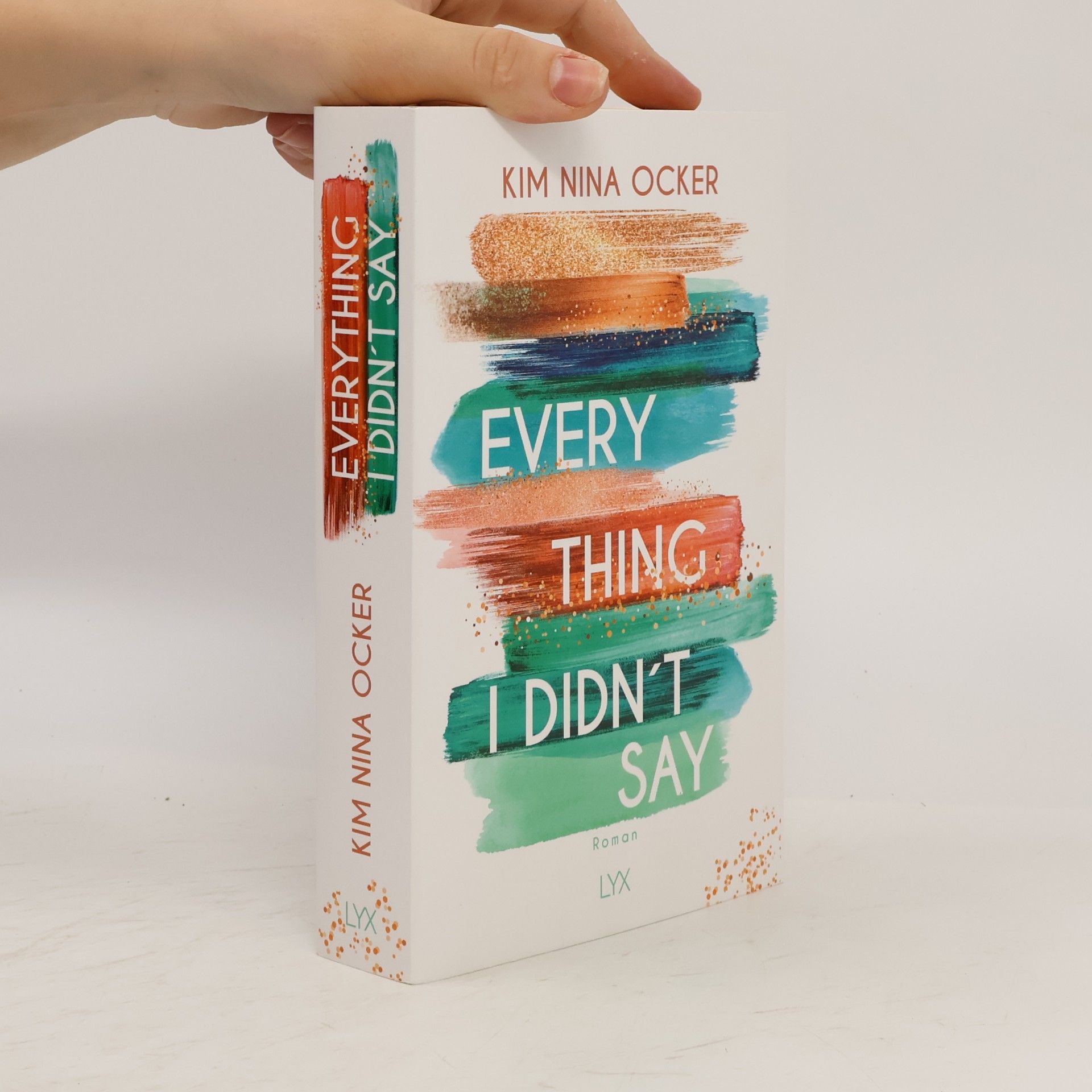 Everything - I didn't say