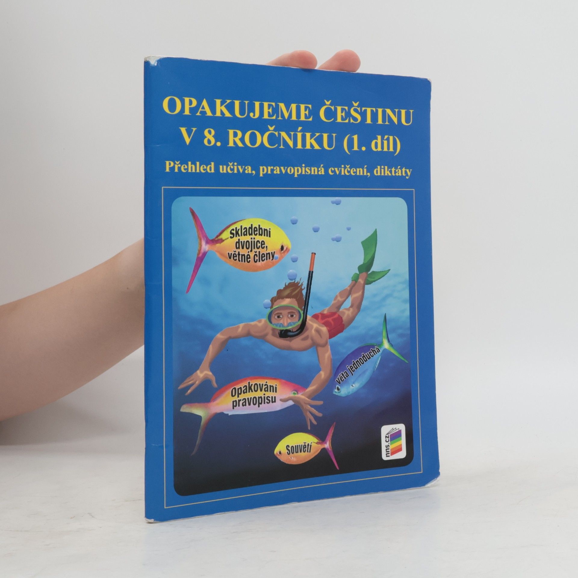 Jaromíra Kvačková Opakujeme češtinu v 8. ročníku, 1. díl