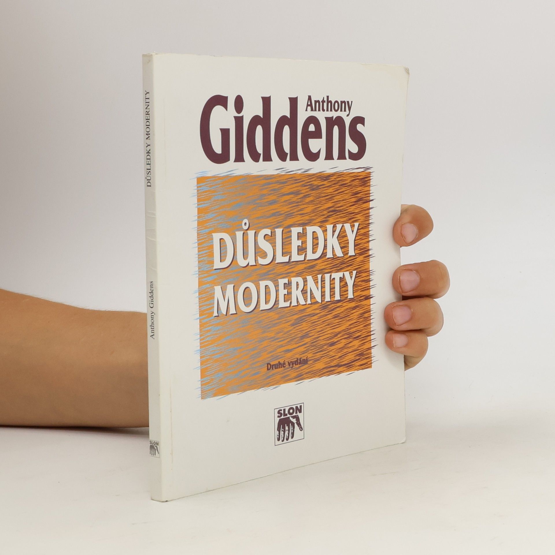 Anthony Giddens, Baron Giddens Důsledky modernity